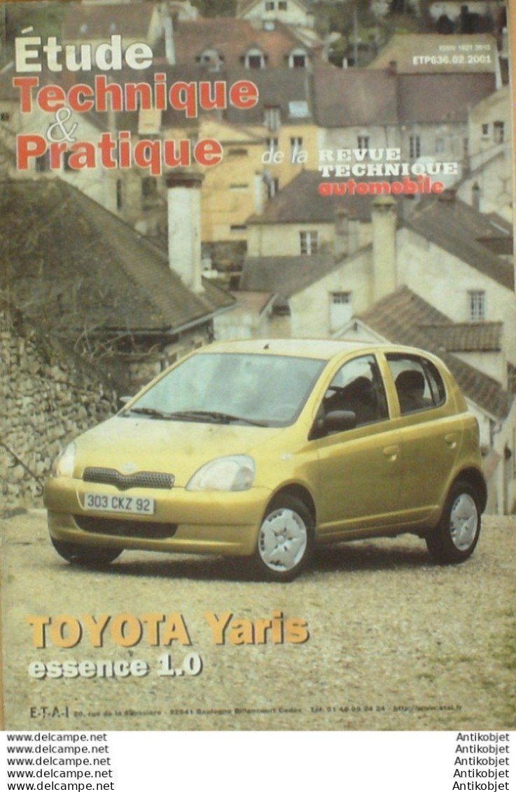 Revue Technique Automobile Toyota Yaris 1.0 étude Tech.Automobile N°636 - Auto/Moto