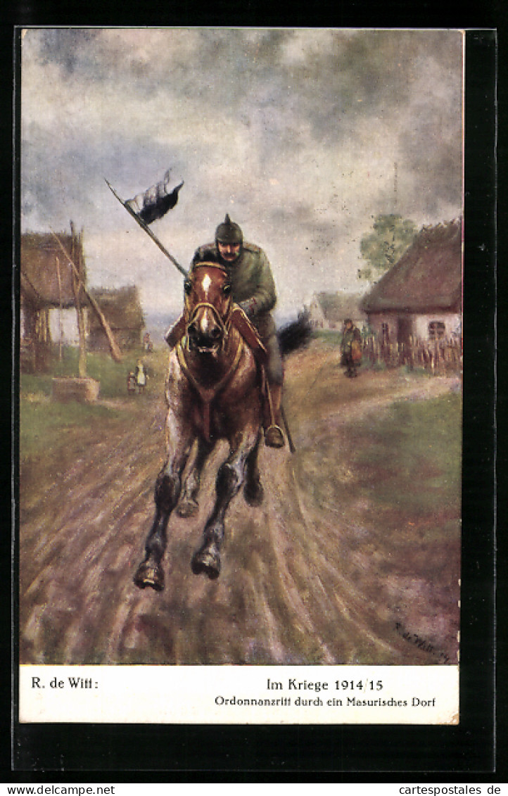 Künstler-AK Im Kriege 1914, Ordonnanzritt Durch Ein Masurisches Dorf  - War 1914-18