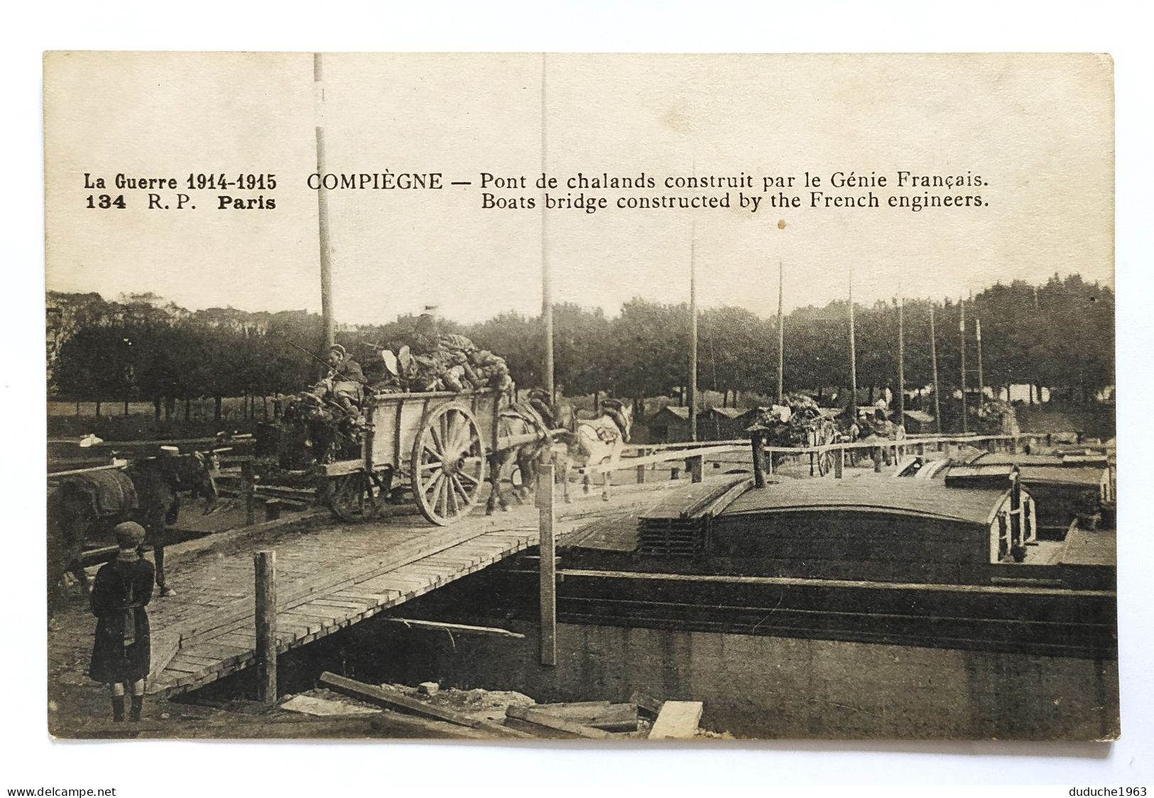 CPA .Guerre 1914/18. Compiègne - Pont De Chalans Construit Par Le Génie Français - War 1914-18