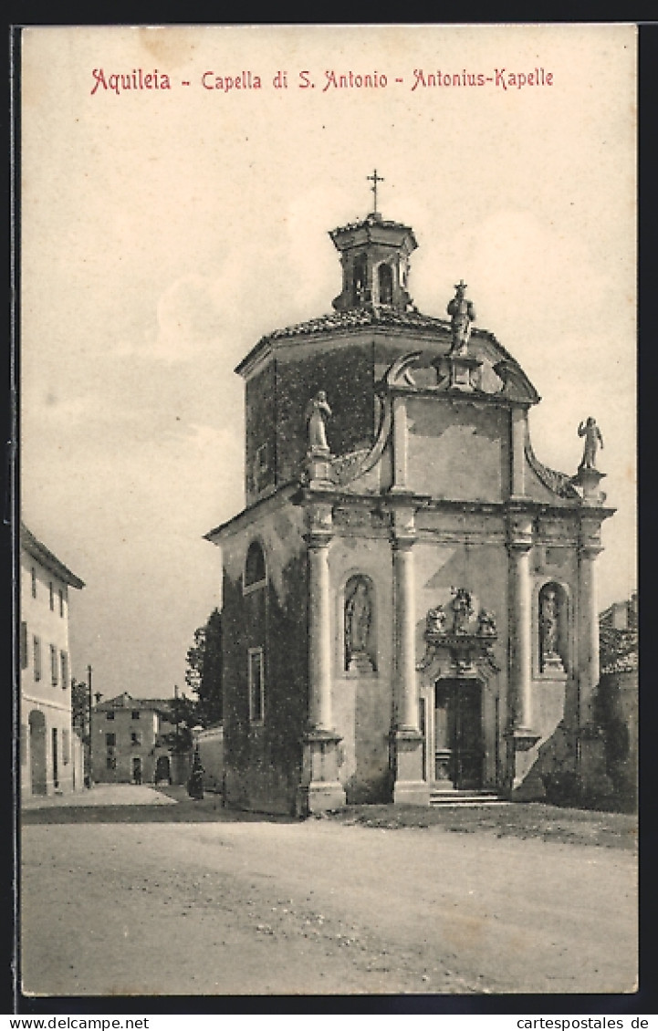 Cartolina Aquileia, Capella Di S. Antonio, Antonius-Kapelle  - Sonstige & Ohne Zuordnung