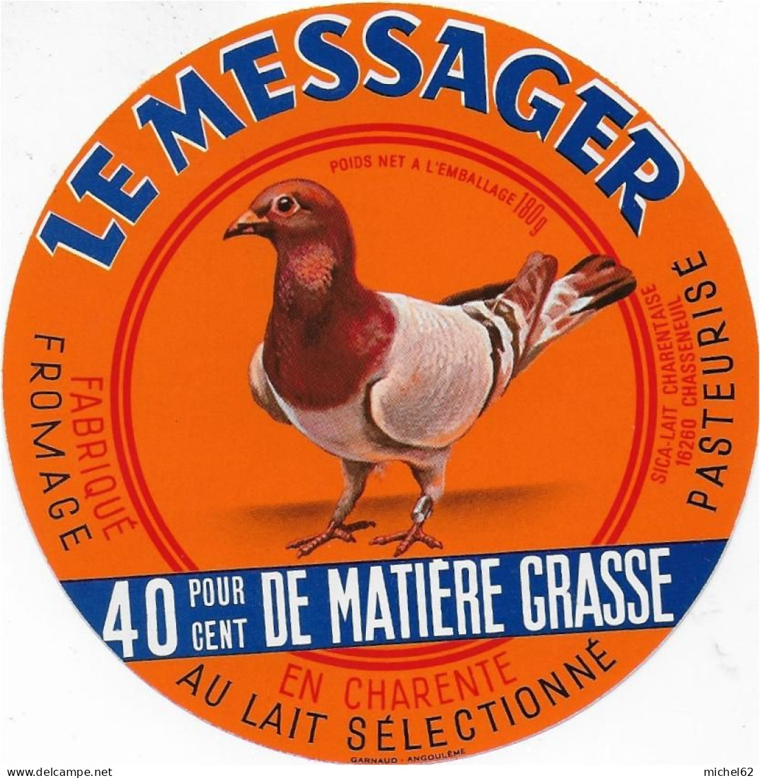 ETIQUETTE  DE  FROMAGE NEUVE   LE MESSAGER PIGEON CHARENTE  CHASSENEUIL - Cheese