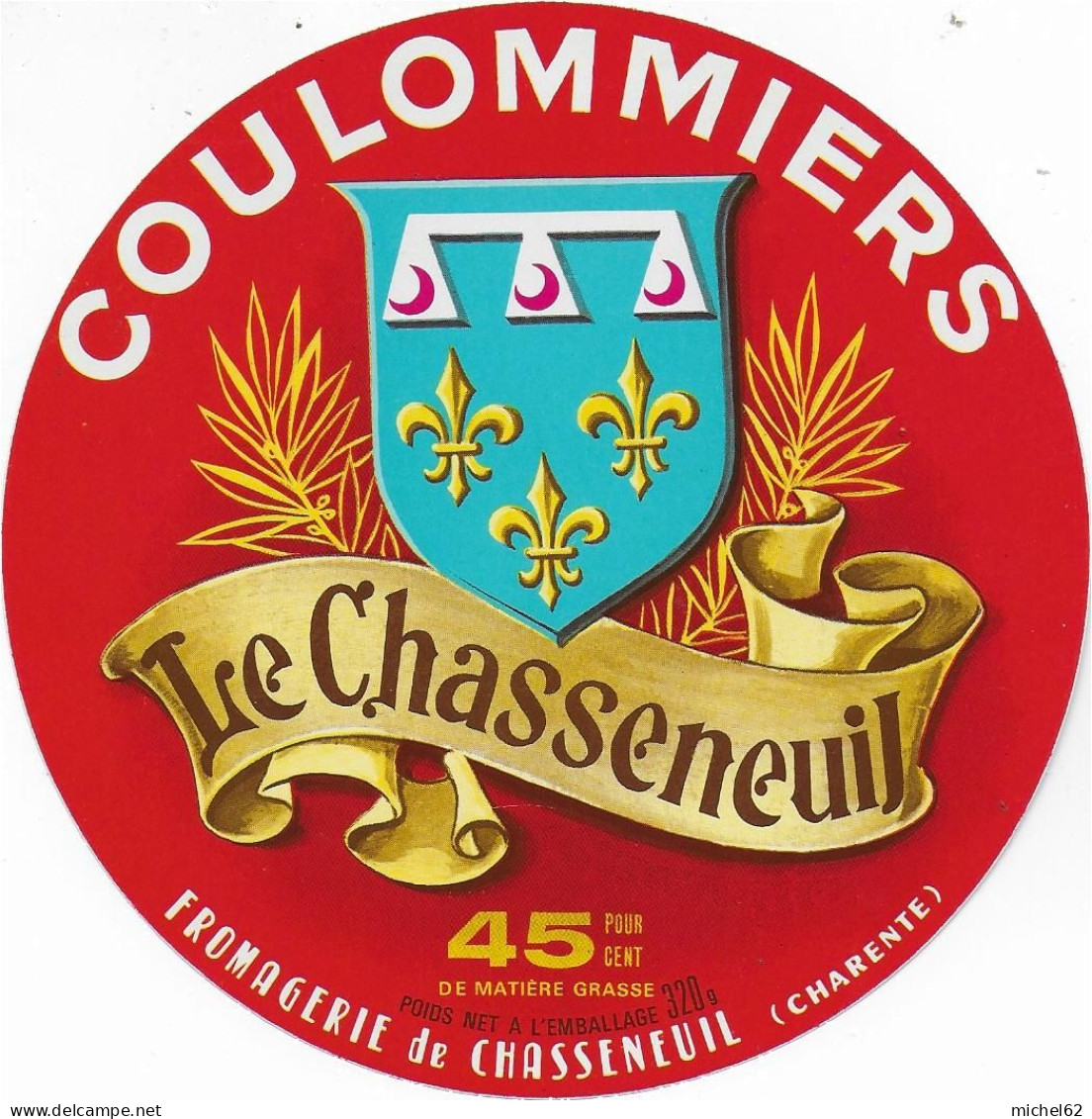 ETIQUETTE  DE  FROMAGE NEUVE   COULOMMIERS LE MESSAGER  CHARENTE  CHASSENEUIL VARIANTE - Fromage