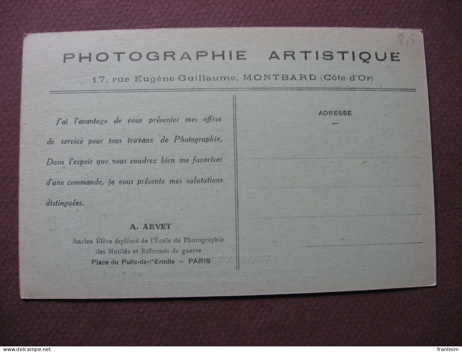 CPA 21 MONTBARD COMMERCE Magasin PHOTOGRAPHE TRAVAUX D'ART 17 Rue Guillaume ANIMEE METIERS Carte Publicitaire Publicité - Montbard