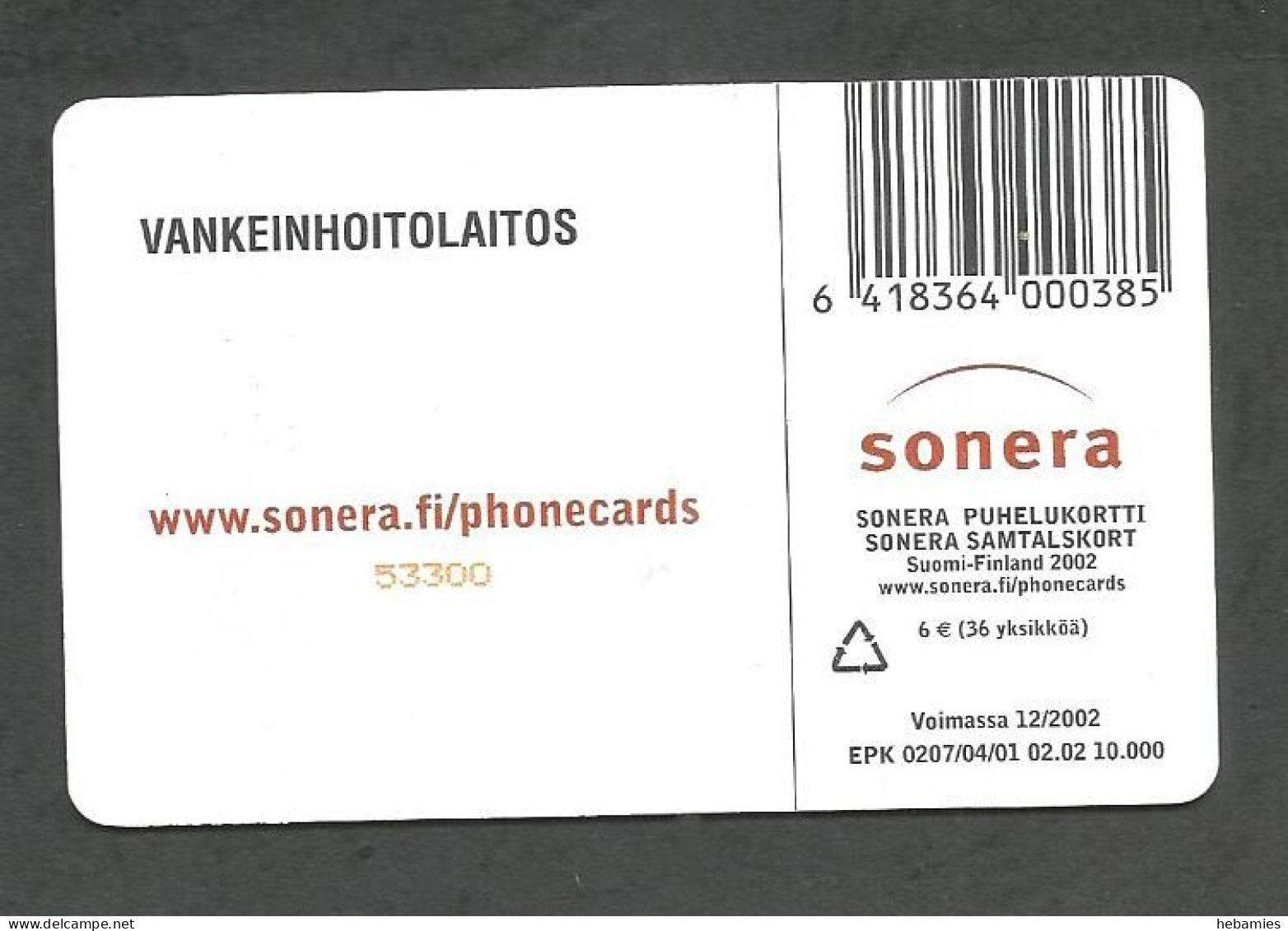 CRIMINAL SANCTIONS AGENCY - To Use In Prisons - SONERA 6 EURO - FINLAND - - Finland