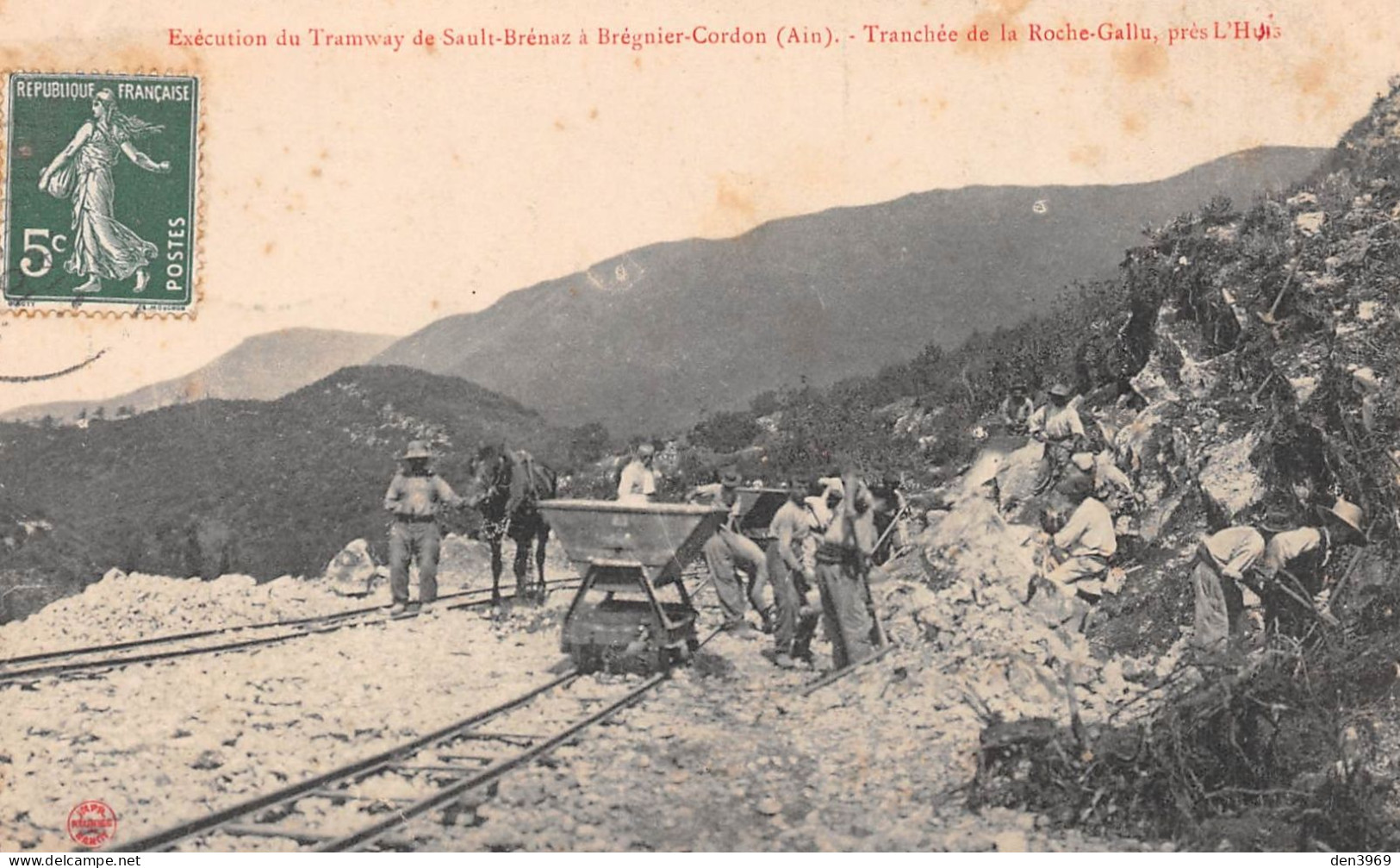LHUIS (Ain) - Exécution Du Tramway De Sault-Brénaz à Brégnier-Cordon, Tranchée De La Roche-Gallu - Voyagé 1908 (2 Scans) - Ohne Zuordnung