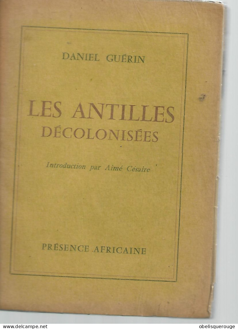 LIVRE Martinique LES ANTILLES DECOLONISEES VICTORGUERIN INTRODUCTION AIME CESAIRE 1956 - Geschichte