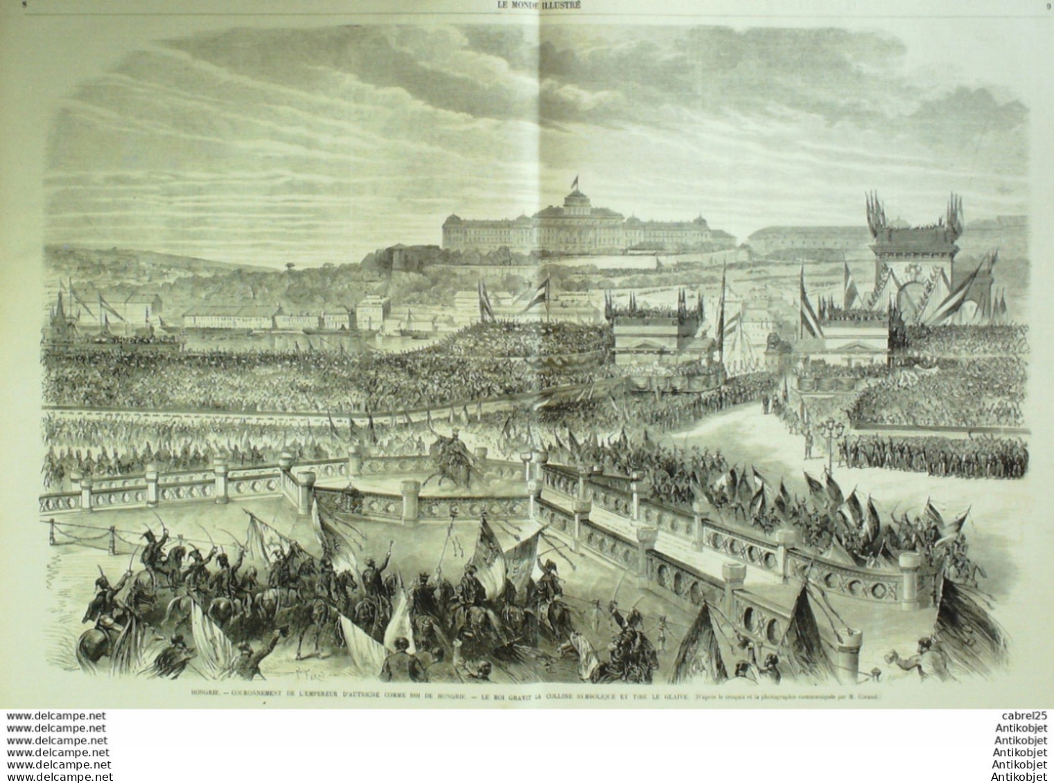 Le Monde Illustré 1867 N°534 Hongrie Pesth Empereur D'autriche Annonay (07) Ternay (69) - 1850 - 1899