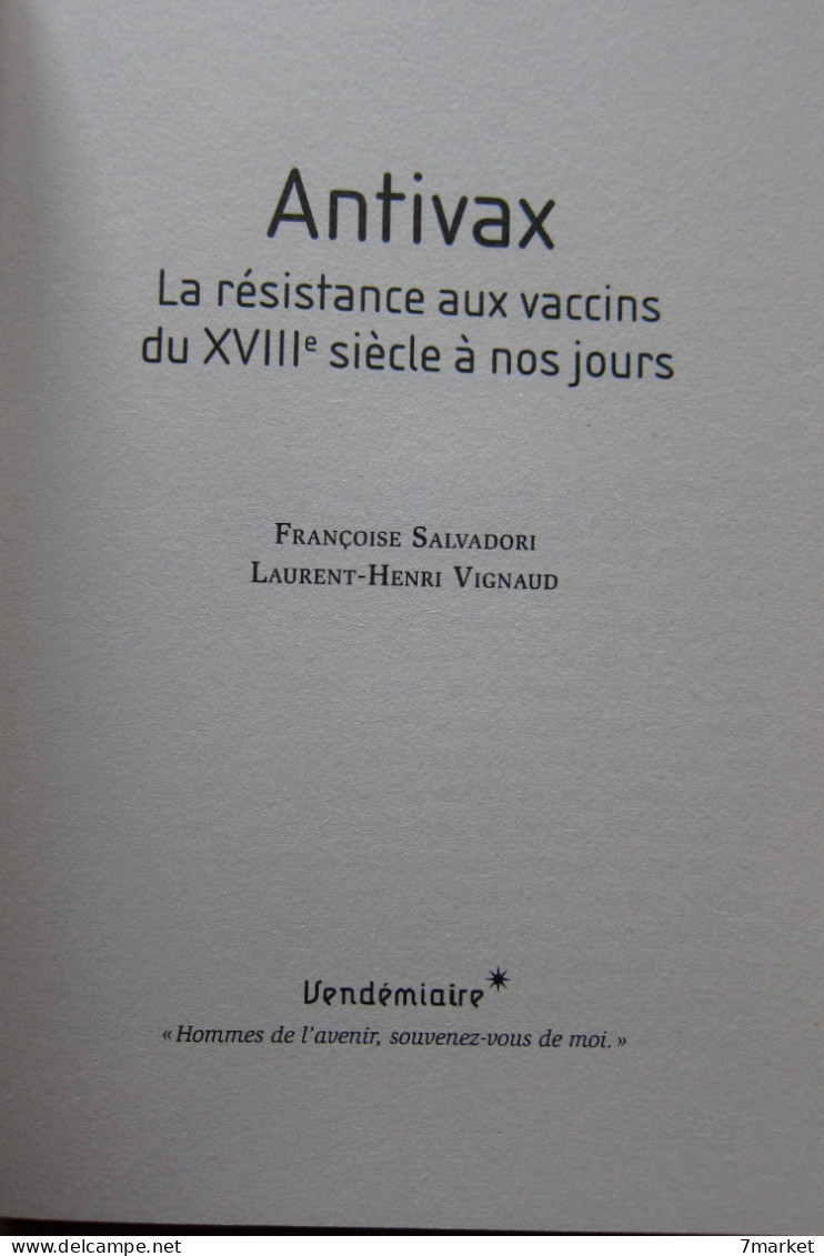Francoise Salvadori, Laurent-Henri Vignaud  - Antivax. La Résistance Aux Vaccins Du XVIIIe Siècle à Nos Jours / 2019 - Wissenschaft