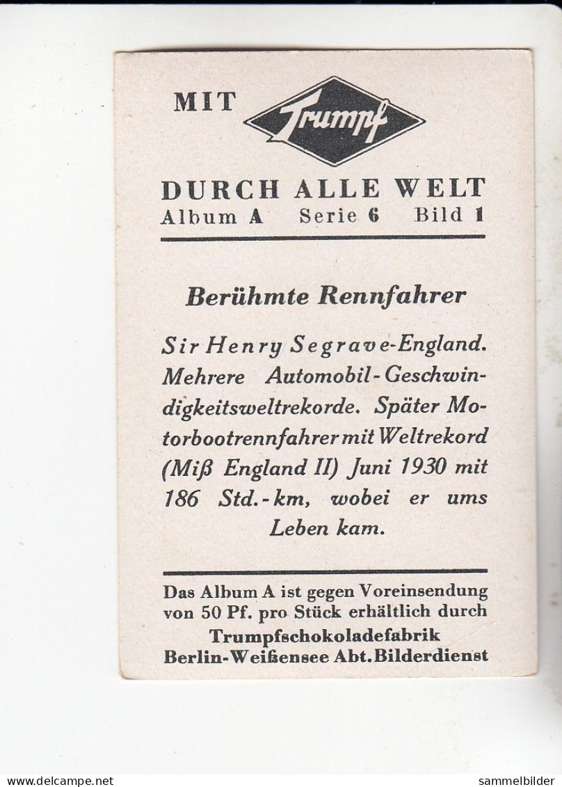 Mit Trumpf Durch Alle Welt Berühmte Rennfahrer Sir Henry Segrave England    A Serie 6 #1 Von 1933 - Zigarettenmarken