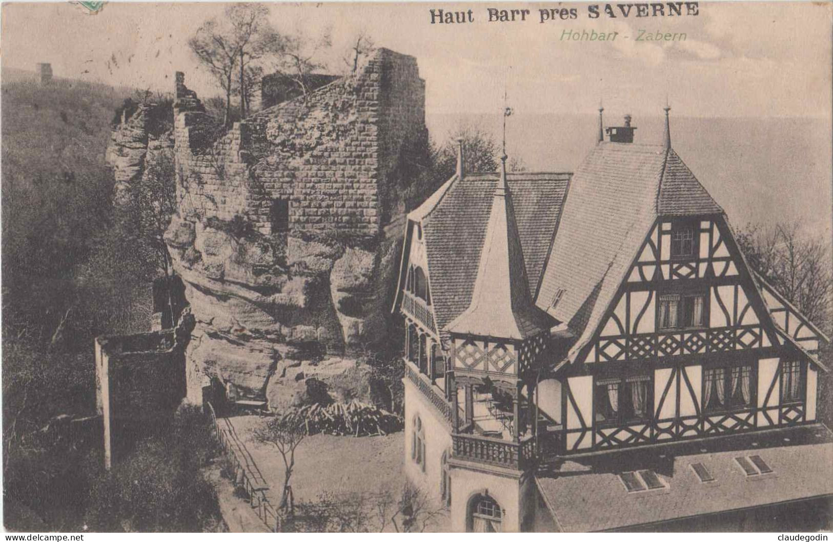 Haut Barr, Près De Saverne. Surcharge Allemande Hohbarr Zabern.CPA état Parfait. Circulé, Timbrée. 2 Scans - Barr