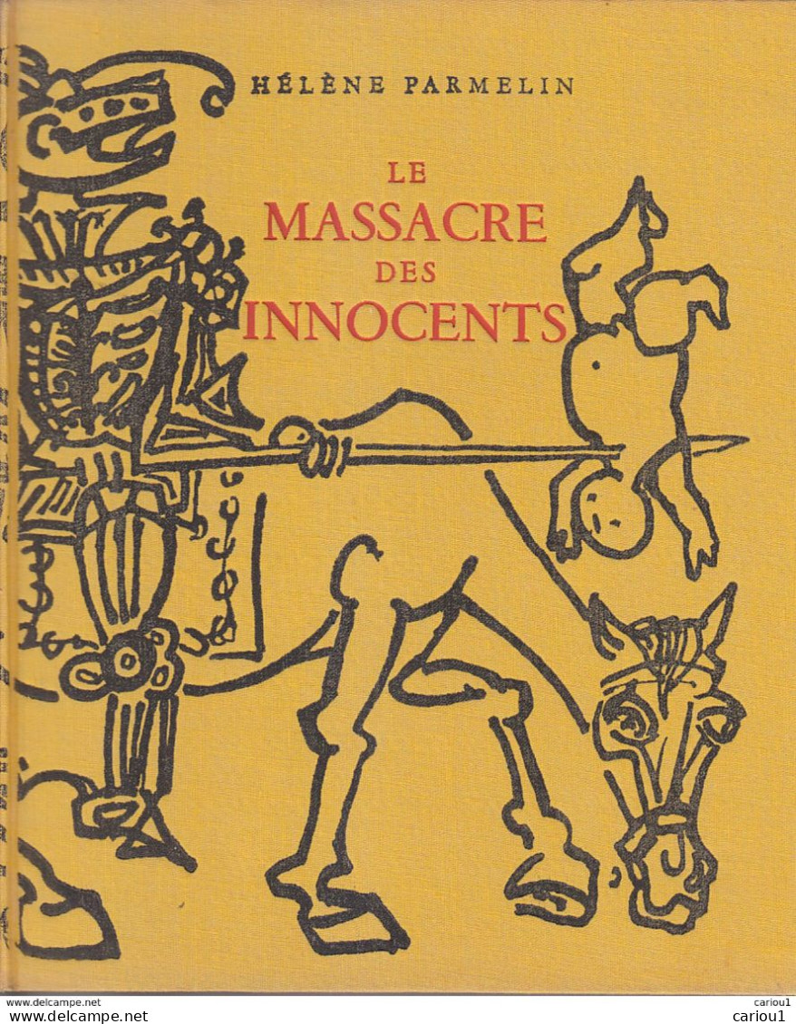 C1  Parmelin LE MASSACRE DES INNOCENTS L Art Et La Guerre ILLUSTRE 1954 PIGNON Port Inclus France - Arte