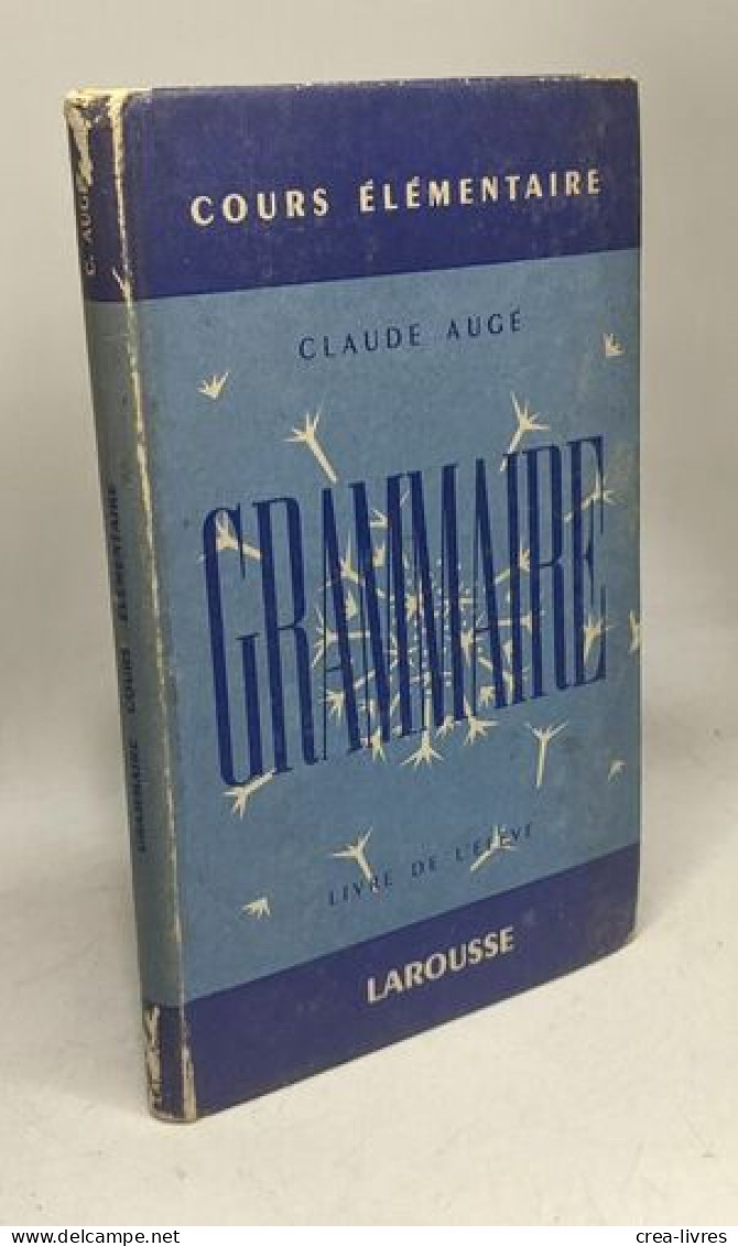 Grammaire Cours élémentaire Ancienne Grammaire Enfantine - Livre De L'élève - Sin Clasificación