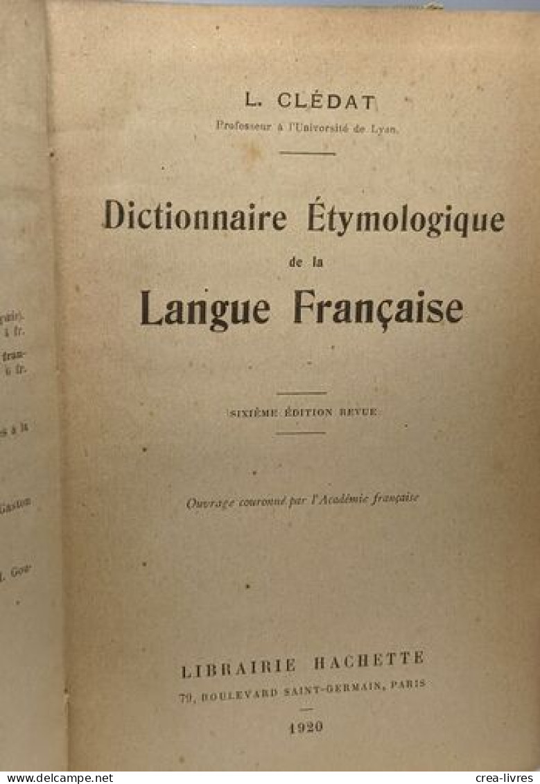 Dictionnaire étymologique De La Langue Française - 6e éd. Revue - Dictionaries