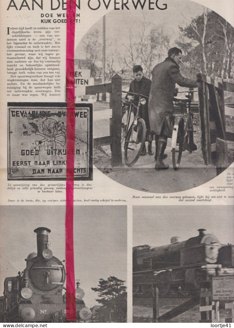 Artikel - Goed Kijken Aan De Overweg , Trein - Orig. Knipsel Coupure Tijdschrift Magazine - 1937 - Ohne Zuordnung