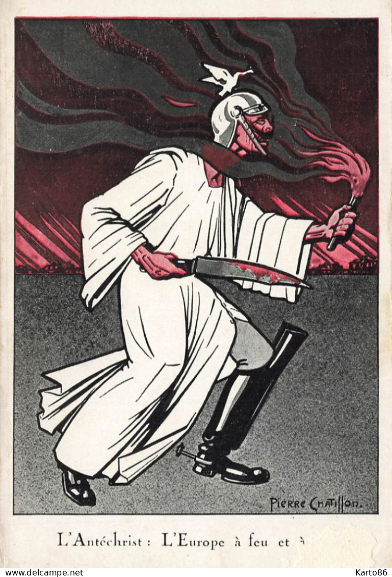 Ww1 Guerre 14/18 War * CPA Illustrateur Satirique Pierre CHATILLON Chatillon * L'antichrist : L'europe à Feu Et à ... - War 1914-18