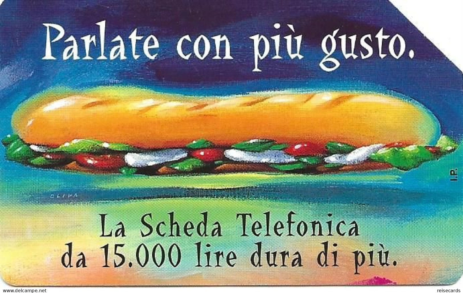 Italy: Telecom Italia - La Scheda Telefonica, Parlate Con Più Gusto (Tiratura Oltre:) - Öff. Werbe-TK