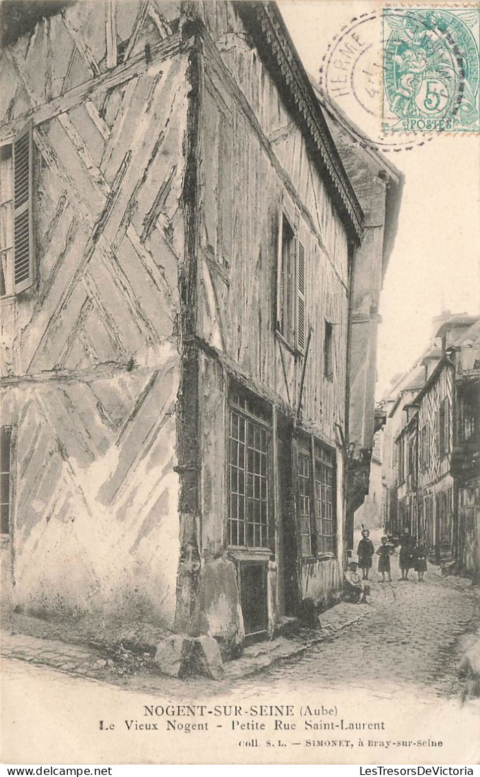 FRANCE - Nogent Sur Seine - Le Vieux Nogent - Petite Rue Saint Laurent - Carte Postale Ancienne - Nogent-sur-Seine