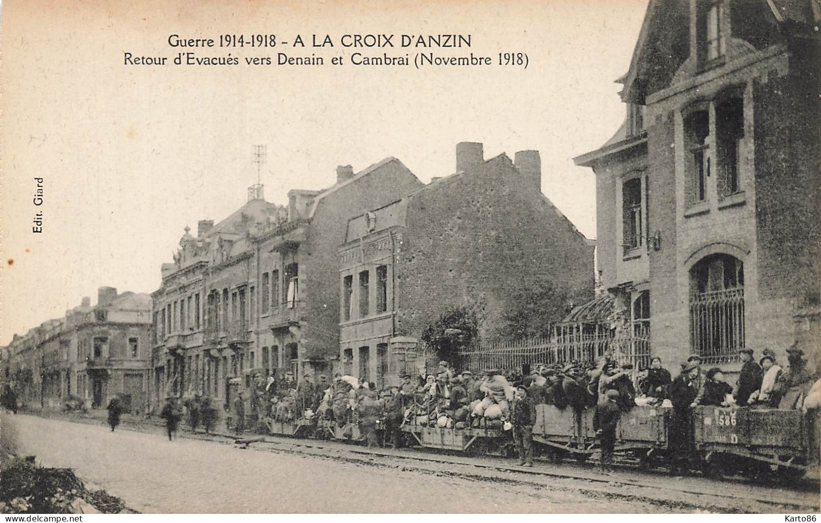 Anzin * à La Croix D'anzin * Retour D'évacués Vers Denain Et Cambrai Novembre 1918 * Ww1 * Wagons - Anzin