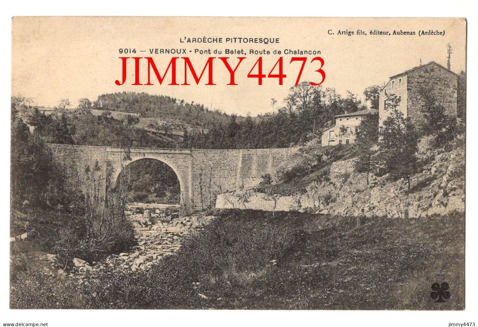 CPA - VERNOUX - Pont Du Belet, Route De Chalancon - L'Ardèche Pittoresque - N° 9014 - Edit. C. Artige Fils Aubenas - Vernoux