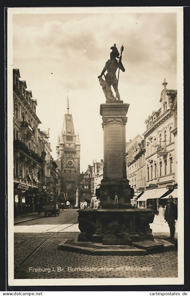 AK Freiburg I. Br., Bertholdsbrunnen Mit Martinstor  - Freiburg I. Br.