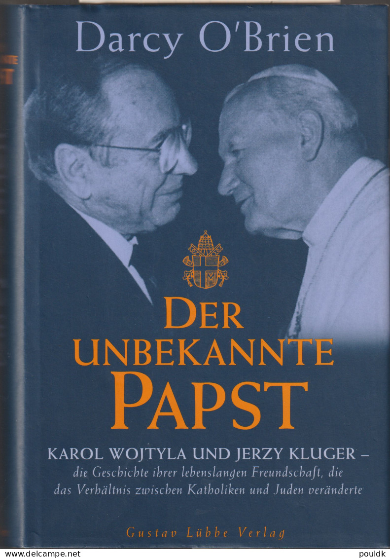 Der Unbekannte Papst By Karol Wojtila And Jerzy Kluger. 416 Pages. As New. Postal Weight 800 Gramms. Please  - Biographies & Mémoirs