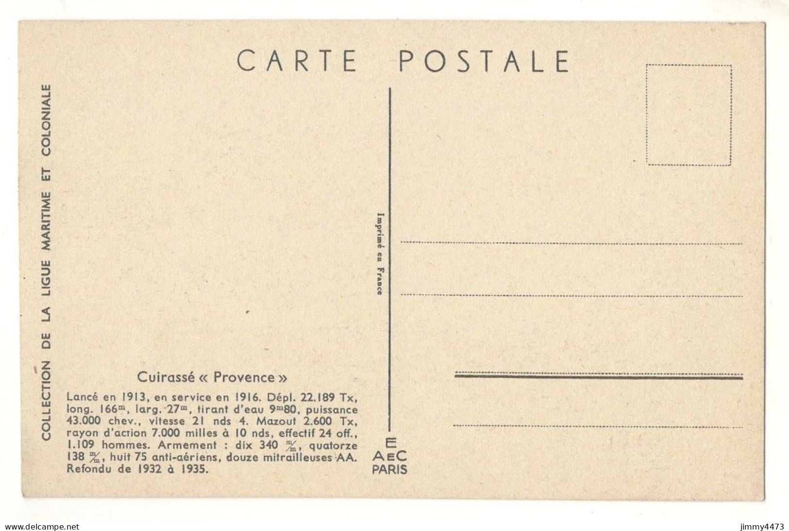 CPA - Cuirassé " Provence " - Lancé En 1913, En Service En 1916 ( Texte Au Dos ) Coll. De La Ligue Maritime Et Coloniale - Guerre