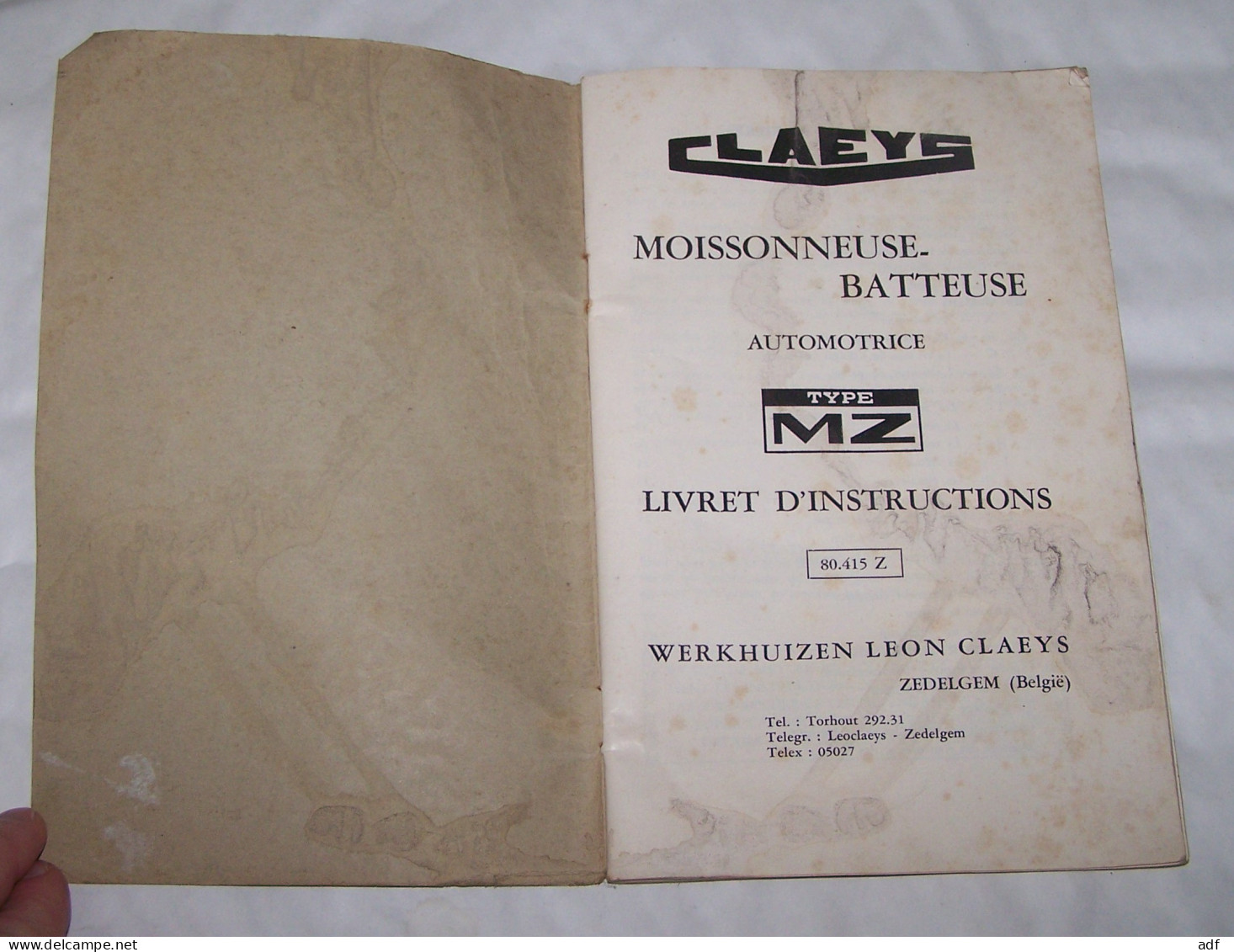 LIVRET D'INSTRUCTIONS MOISSONNEUSE BATTEUSE AUTOMOTRICE CLAEYS TYPE MZ, WERKHUIZEN LEON CLAEYS ZEDELGEM - Tracteurs