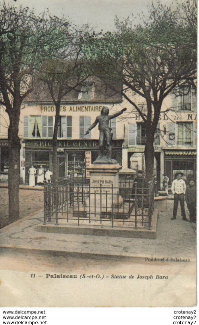 91 PALAISEAU N°11 Statue Joseph BARA VOIR 2 ZOOMS Epicerie Centrale Automobiline Ecurie Et Café Hôtel En 1905 - Palaiseau