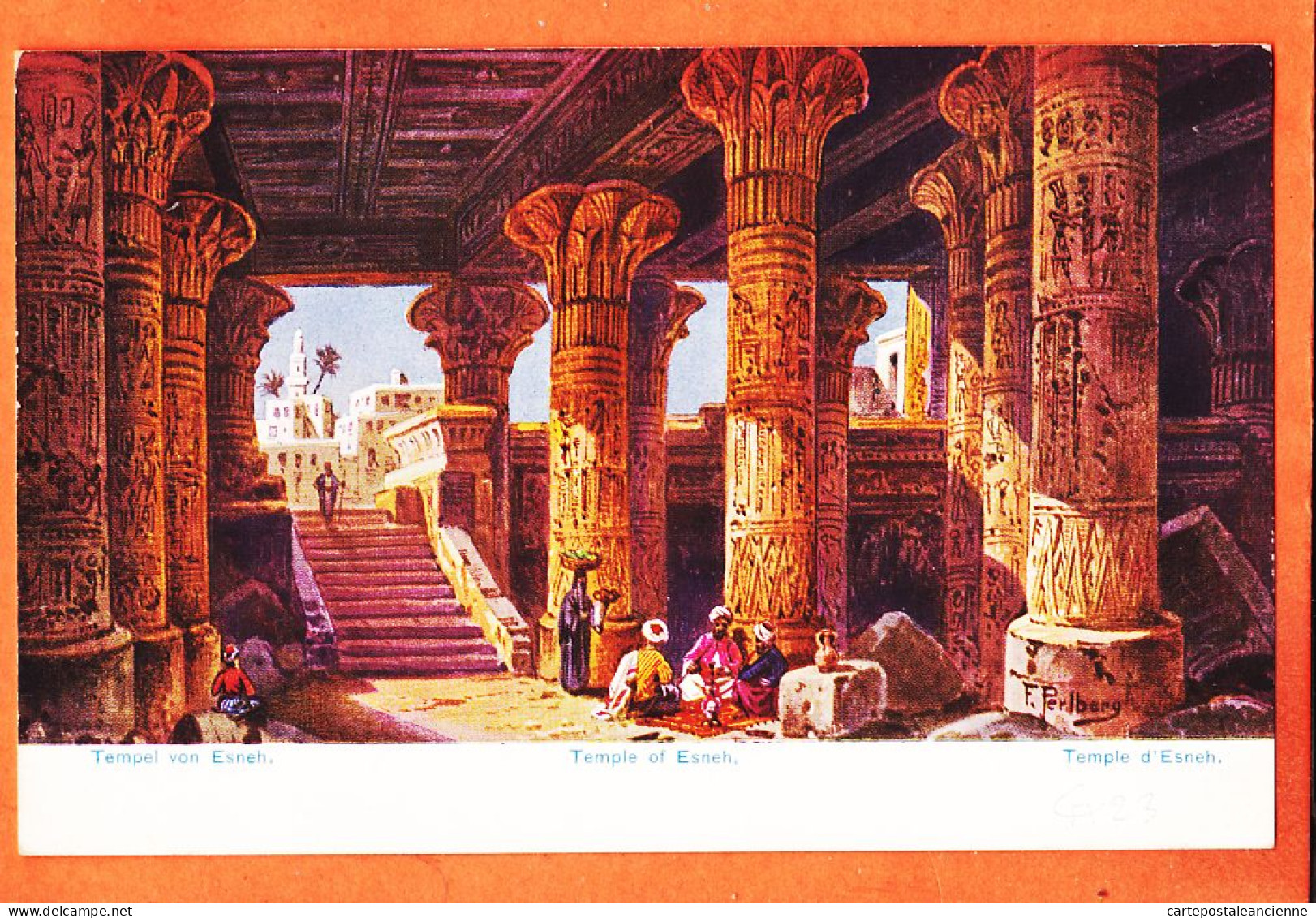 09972 / ⭐ (•◡•) Künstler-AK Friedrich PERLBERG Serie 775 Ägypten IVI N° 23 ◉ ESNEH Tempel Temple 1905s - Sonstige & Ohne Zuordnung