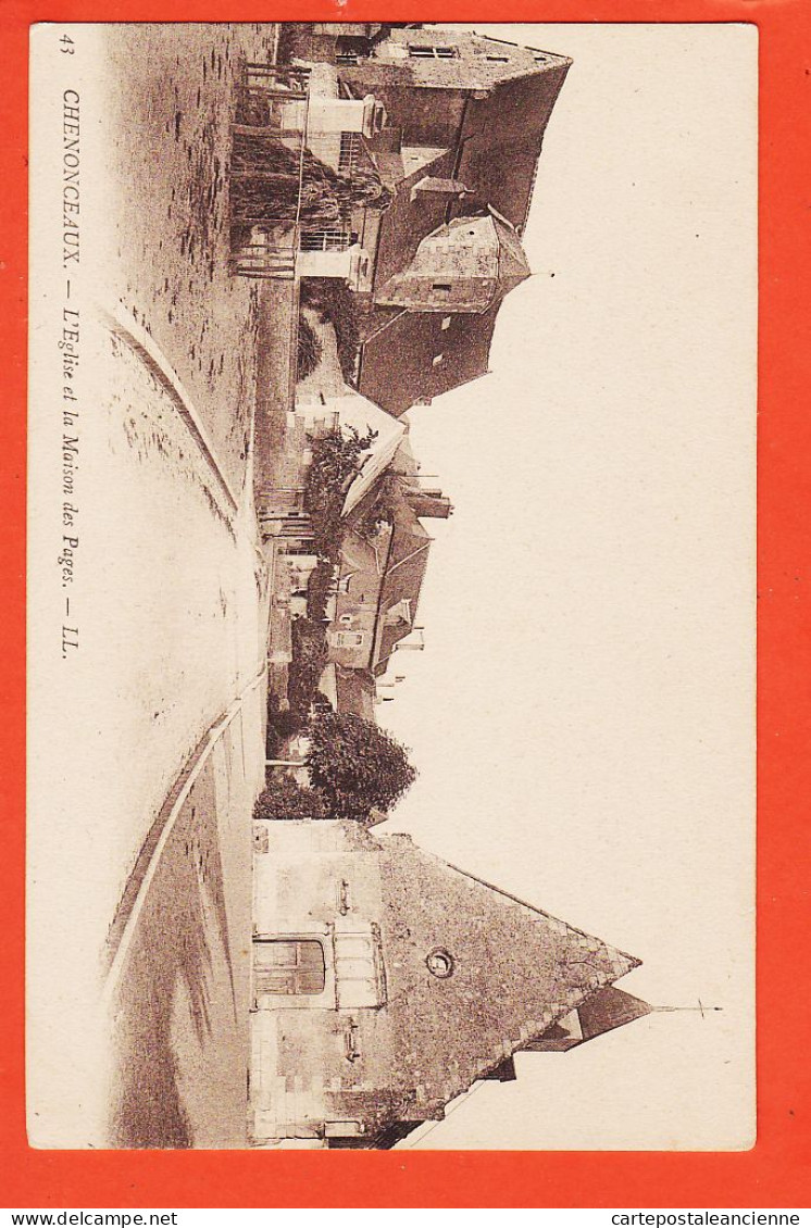 09940 / ⭐ CHENONCEAUX 37-Indre Loire ◉ Eglise Et La Maison Des PAGES 1910s ◉ Edition LL 43 - Chenonceaux