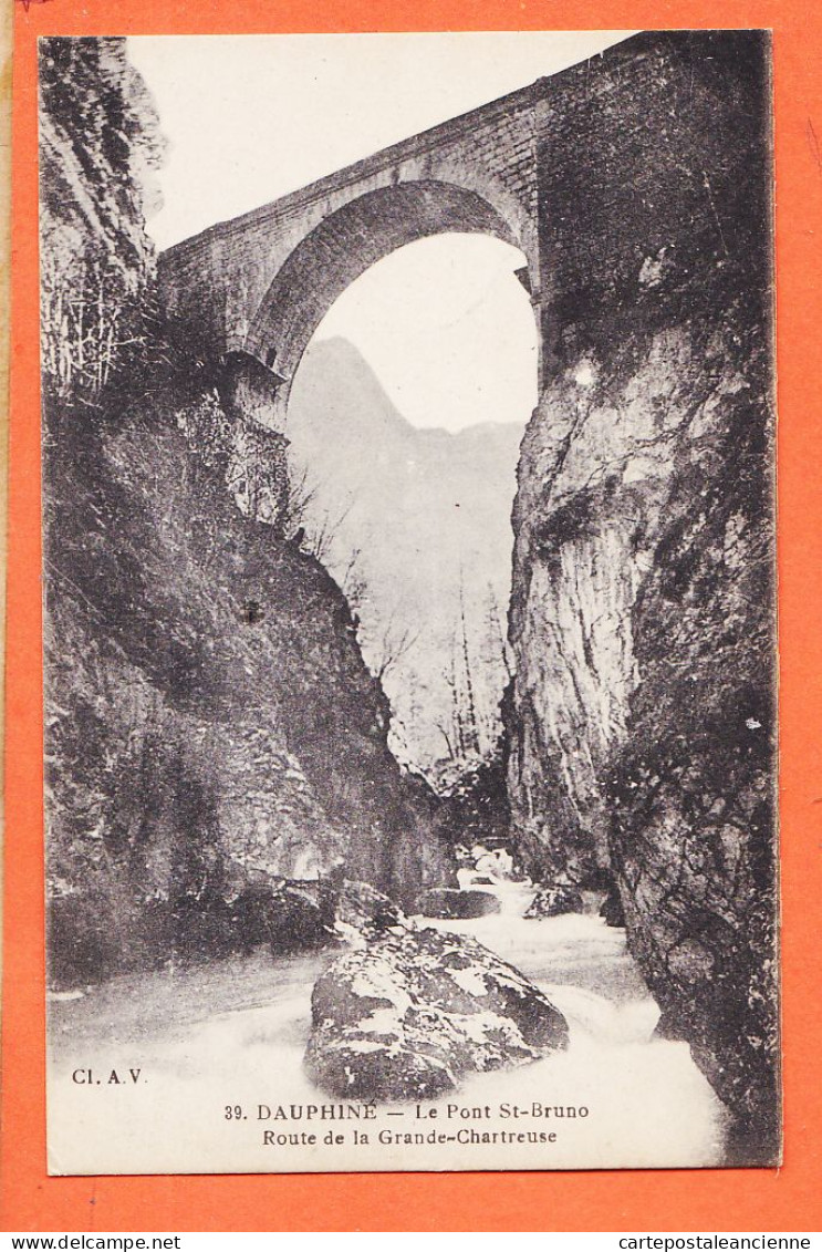 09933 / ⭐ DAUPHINE 38-Isere  ◉ Route De La GRANDE CHARTREUSE Le Pont SAINT-BRUNO St 1910s ◉ Cliché A.V 39 - Chartreuse