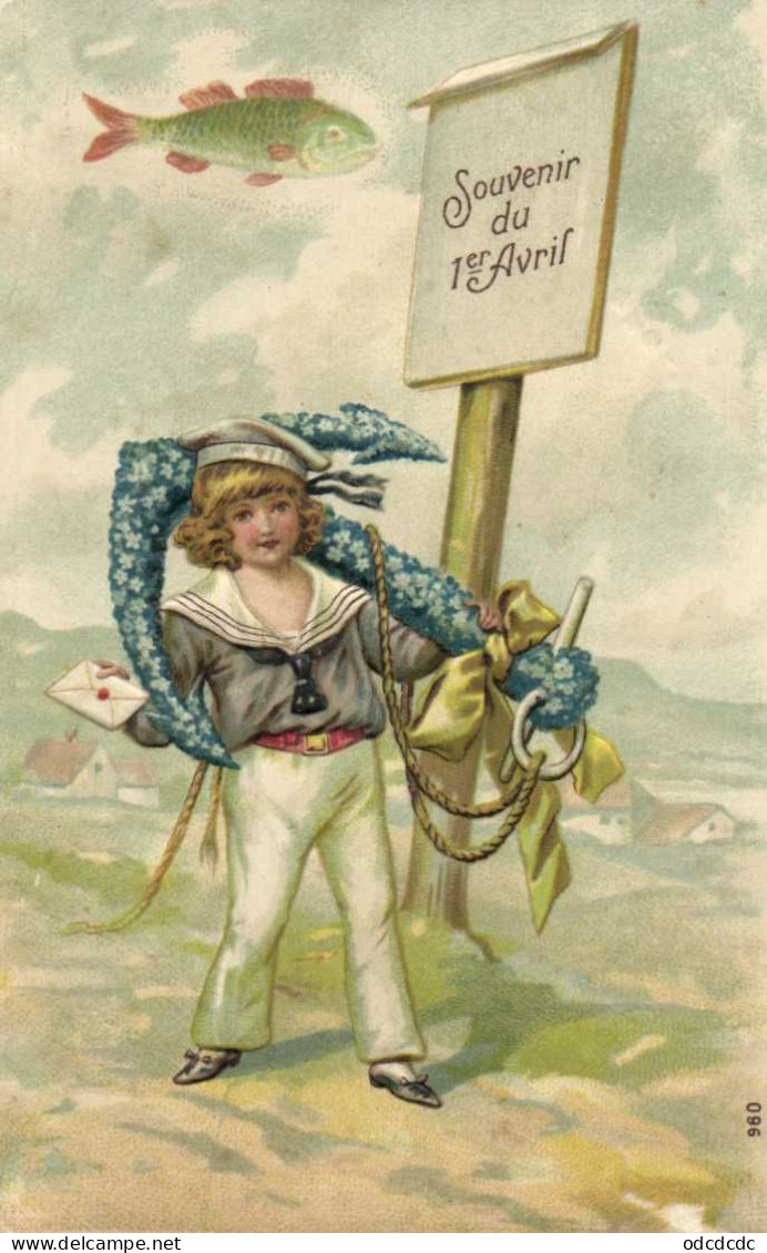 Carte Gaufrée Souvenir Du 1er Avril Jeune Marin Avec Une Ancre De Myosotis Poisson RV - April Fool's Day