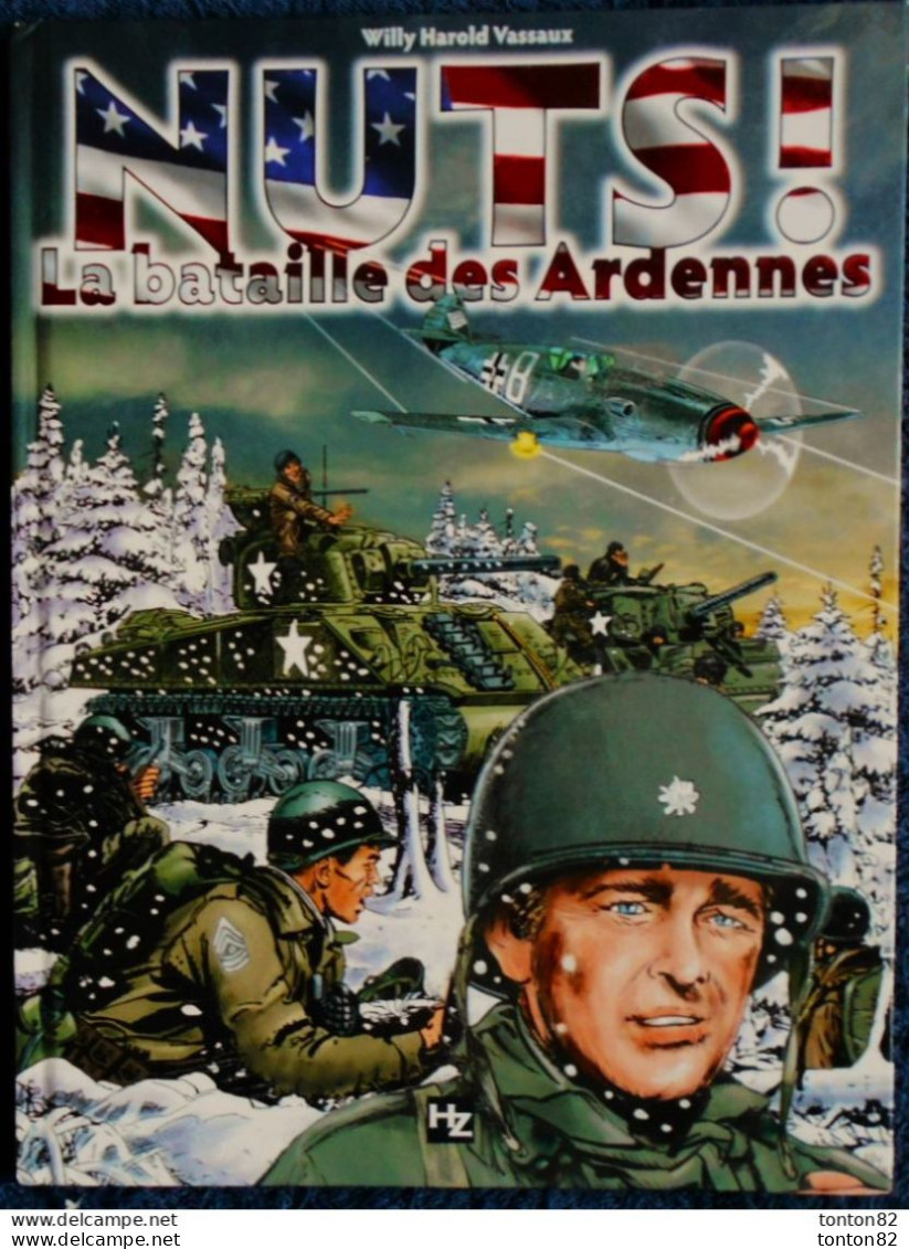 Willy Harold Vassaux - NUTS ! - La Bataille Des Ardennes - Joker Éditions - ( E.O. 2009 ) . - Otros & Sin Clasificación