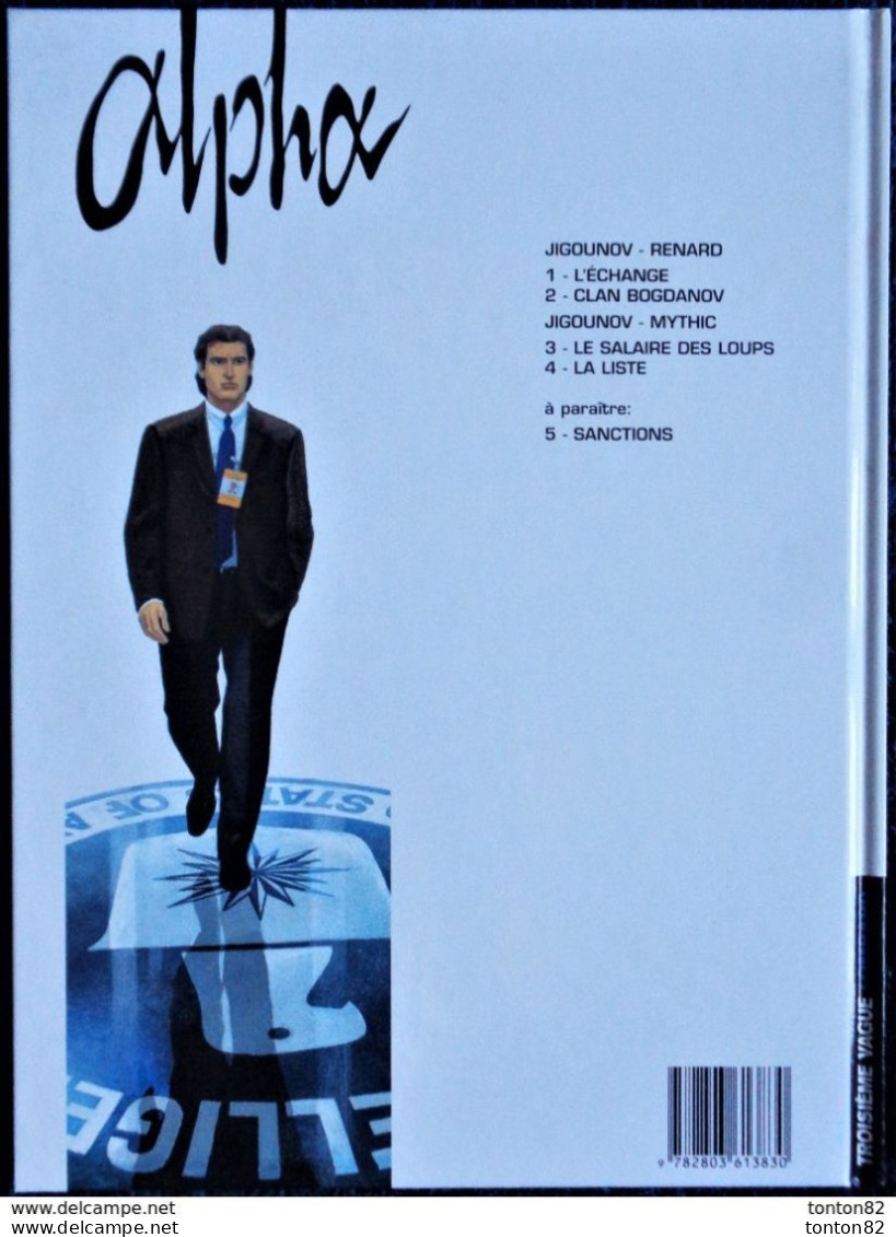 Jigounov / Mythic - CIA - ALPHA - 4 - La Liste - Éditions : Troisième Vague / Lombard - ( E.O. 03 - 1999 ) . - Alpha