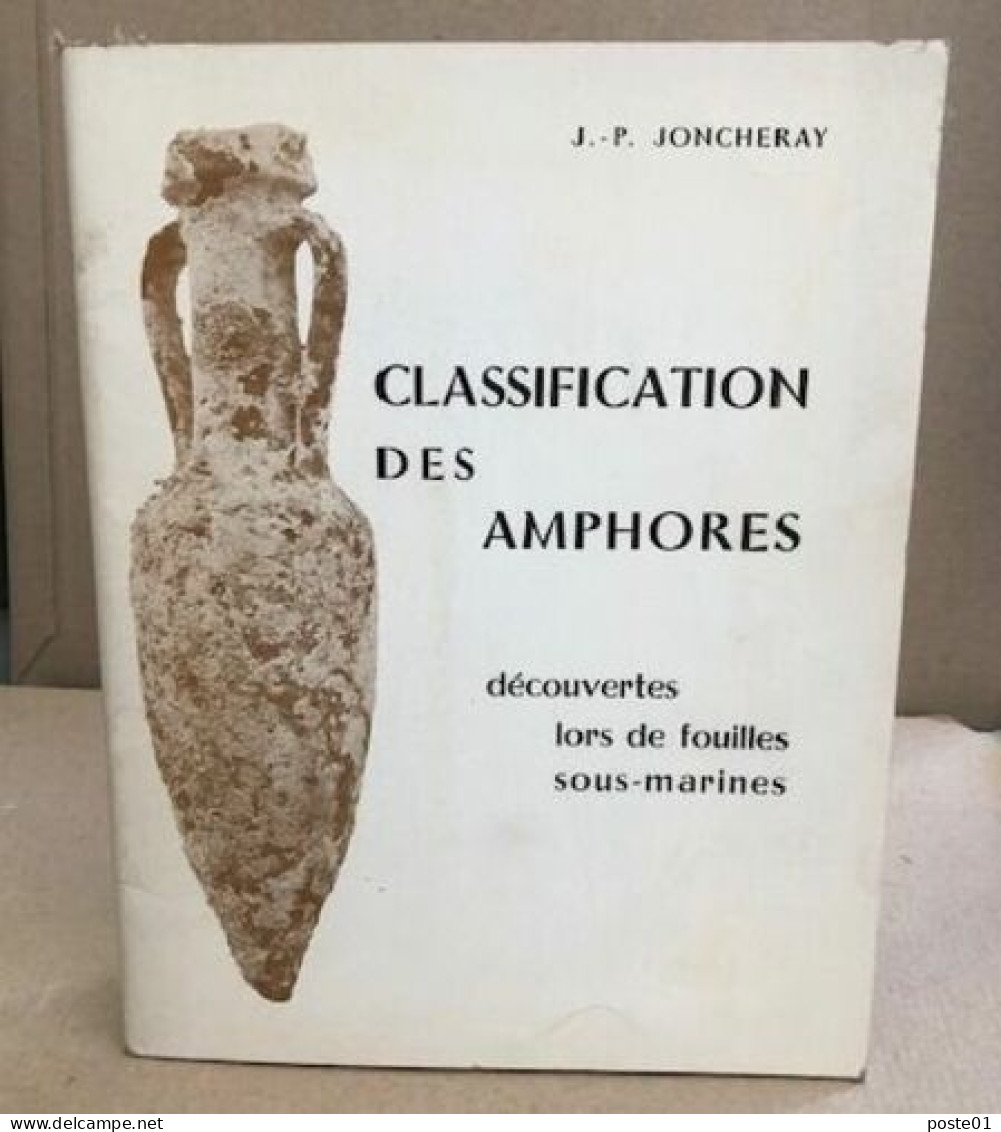 Classification Des Amphores Découvertes Lors De Fouilles Sous-marines - Archeologia