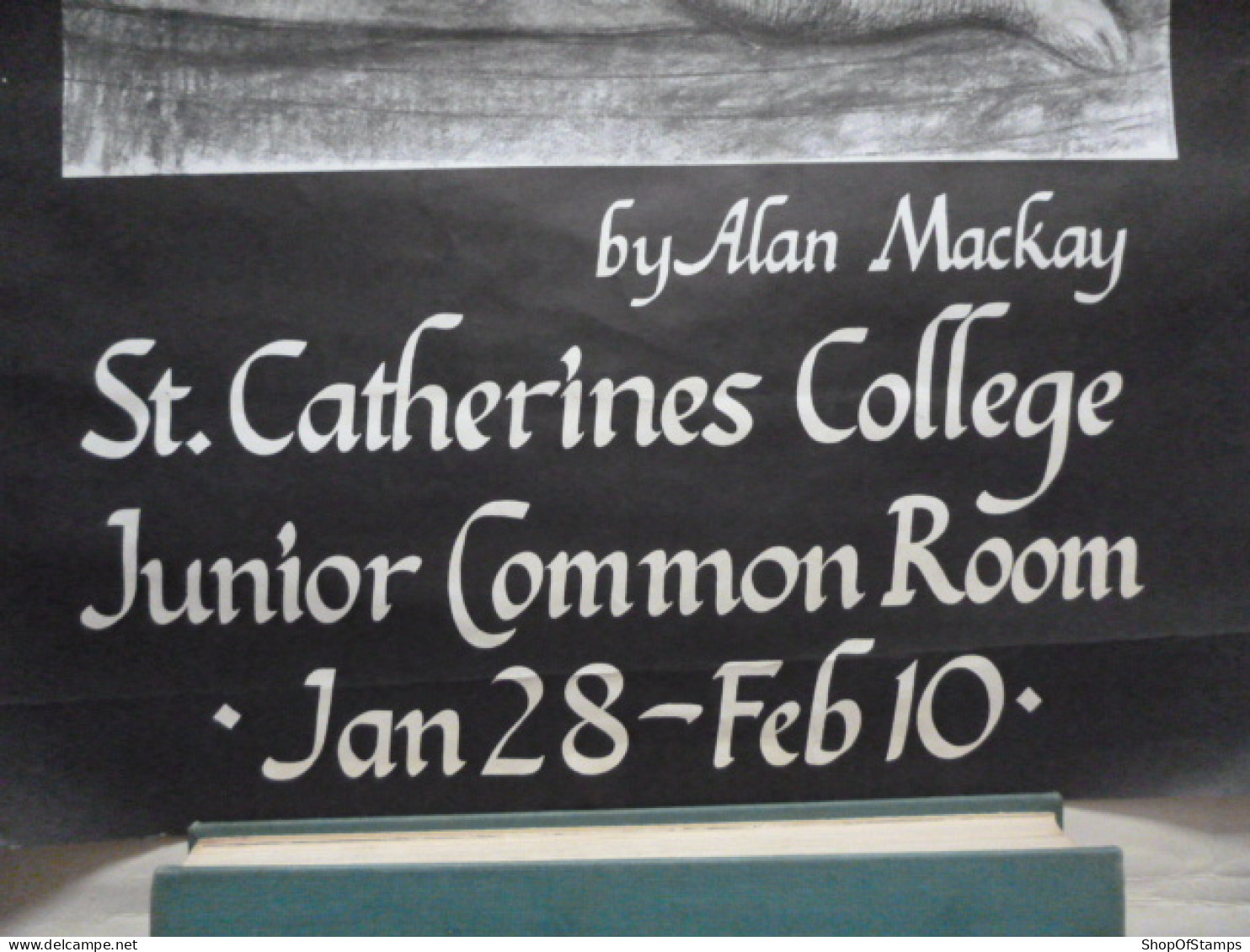 EXHIBITION OF DRAWING & PAINTING BY ALAN MACKAY AT ST CATHERINE COLLEGE - Otros & Sin Clasificación