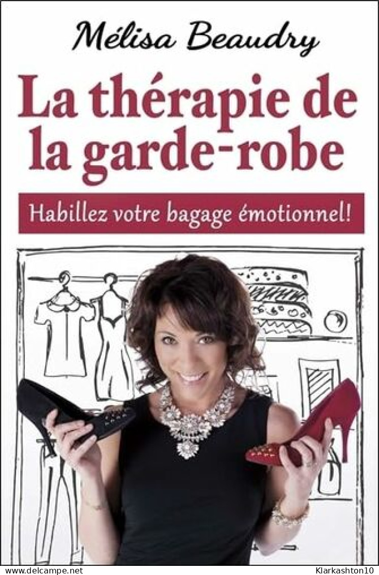 La Thérapie De La Garde-robe - Habillez Votre Bagage émotionnel - Other & Unclassified