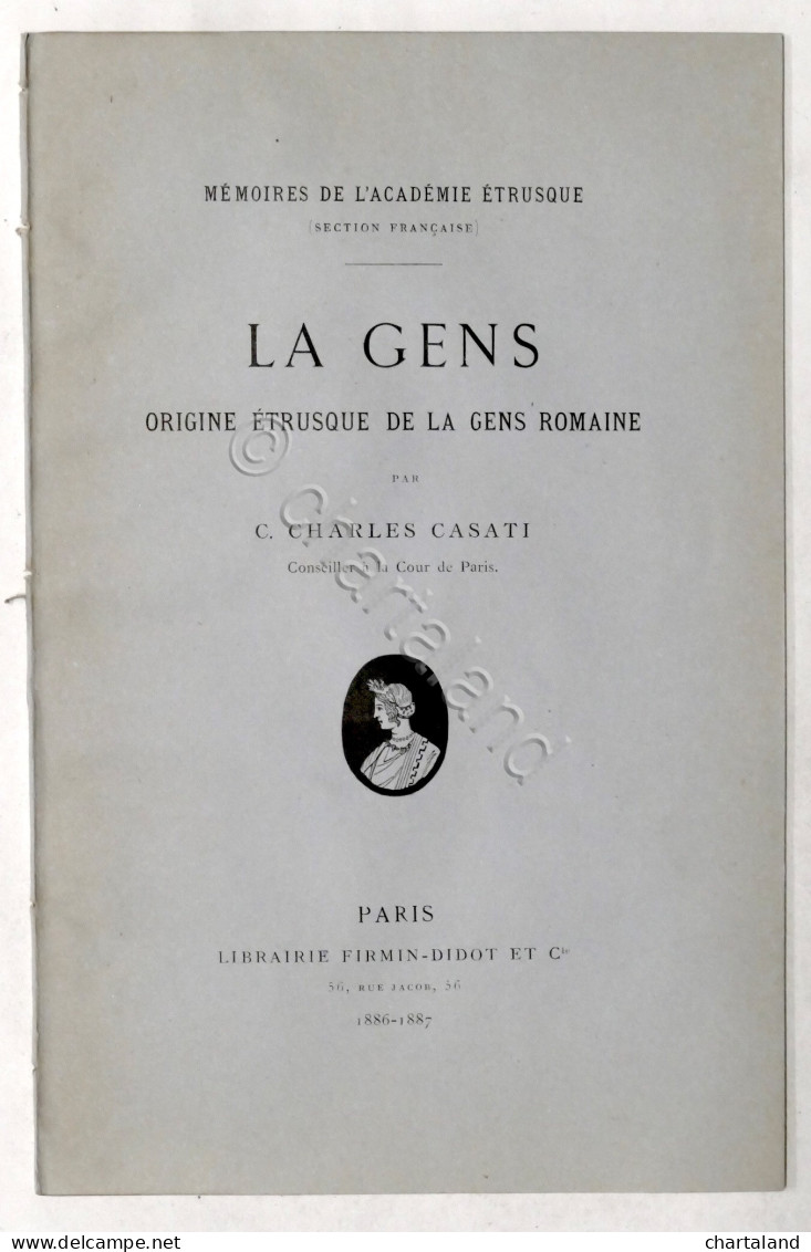 C. Casati - La Gens - Origine Etrusque De La Gens Romaine - 1886-1887 - Otros & Sin Clasificación
