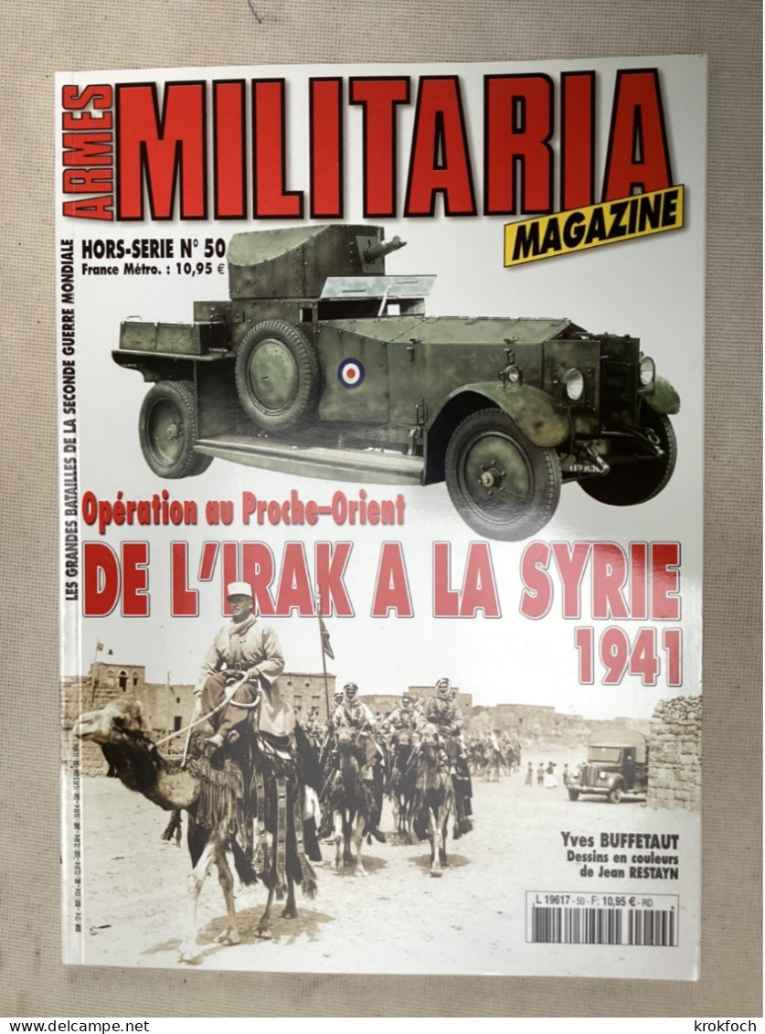 De L’Irak à La Syrie 1941 - Hors-série Armes Militaria Magazine - 86 P Richement Illustrées - Guerre 1939-45