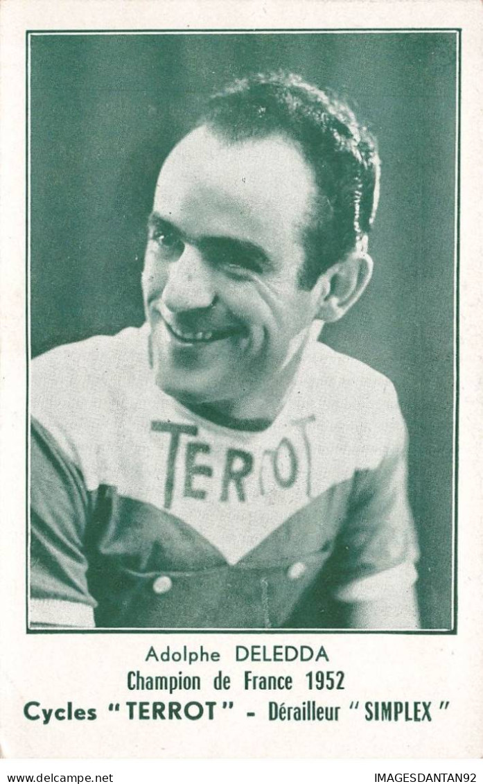 CYCLISME #FG57084 CYCLES TERROT DERAILLEUR SIMPLEX ADOLPHE DELEDDA CHAMPION DE FRANCE 1952 - Wielrennen