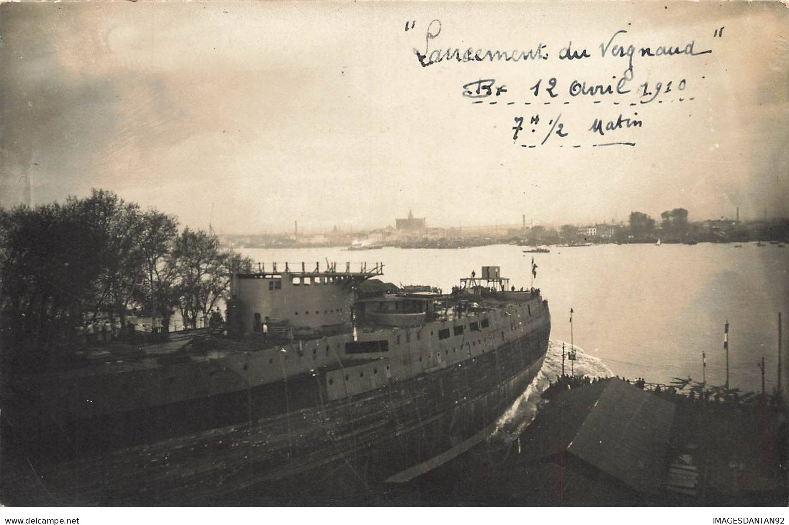 33 BORDEAUX #FG56700 LANCEMENT DU CUIRASSE VERGNIAUD BATEAU CARTE PHOTO AVRIL 1910 - Bordeaux