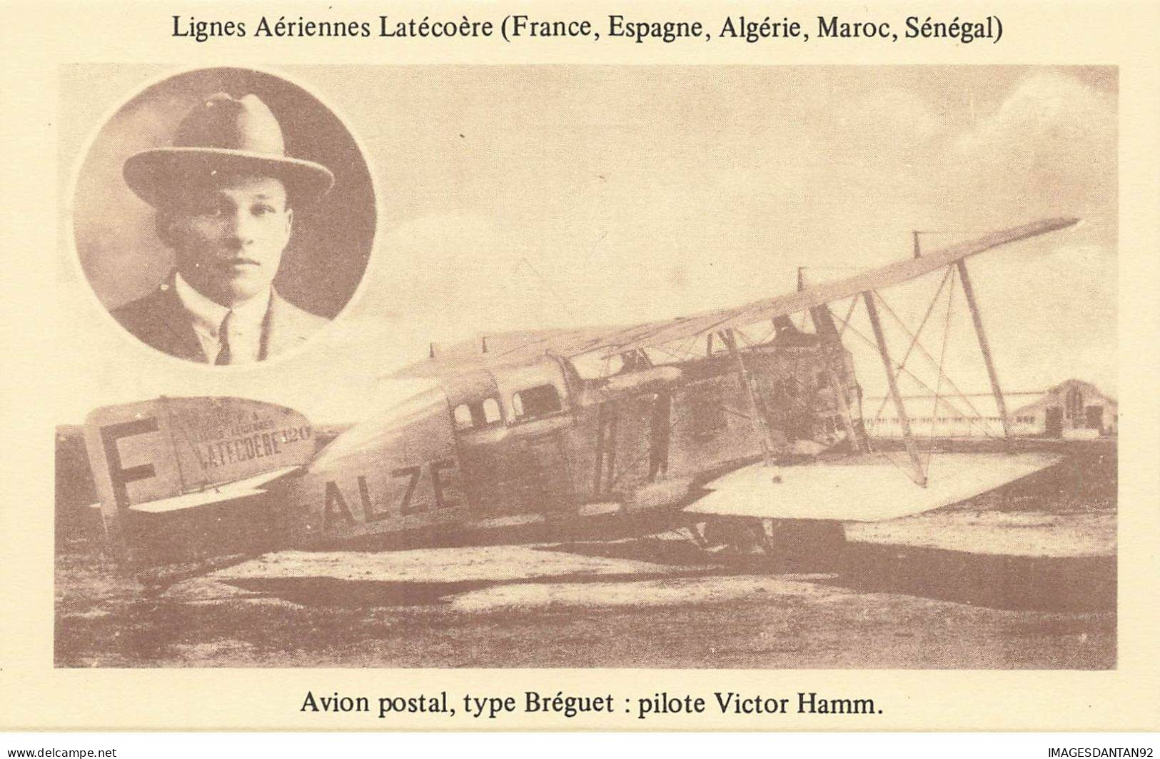 AVIATION #FG56915 LIGNES AERIENNES LATECOERE AVION POSTAL BREGUET PILOTE HAMM - ....-1914: Precursors