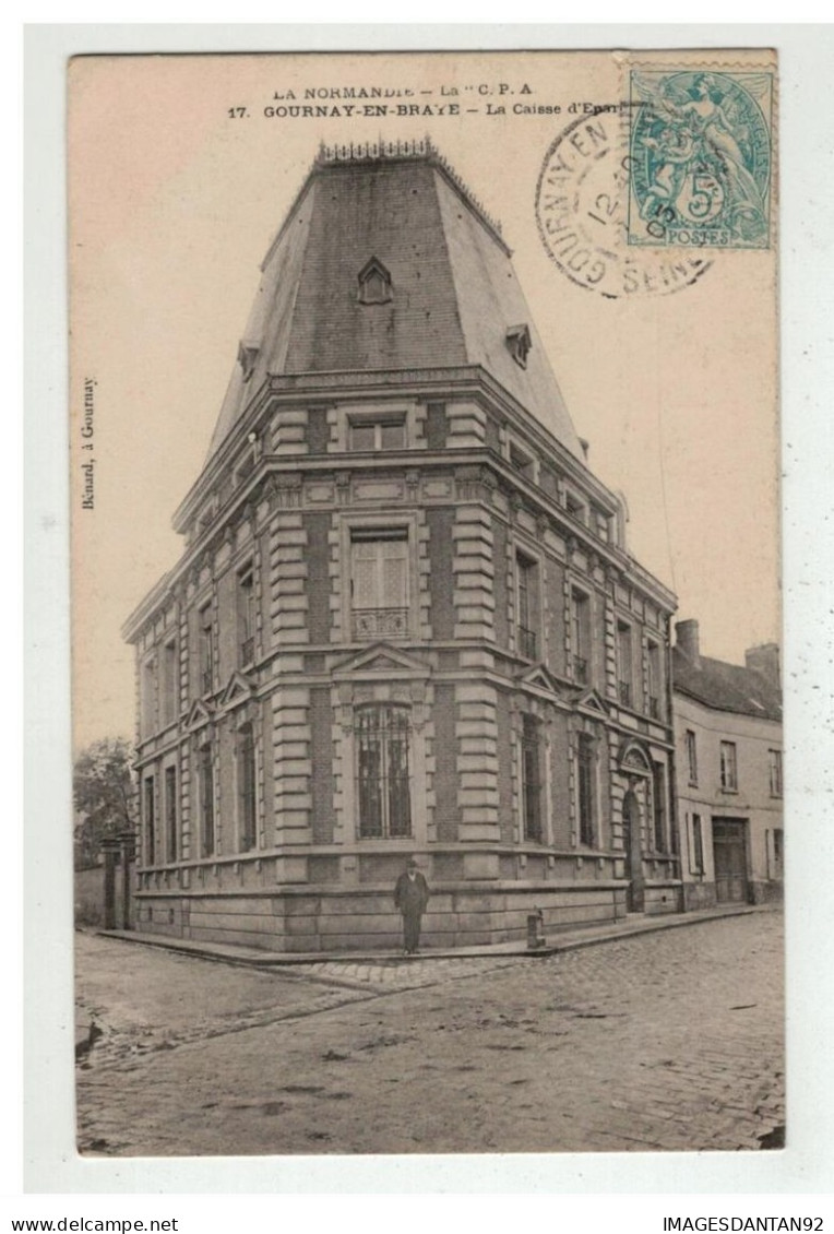 76 GOURNAY EN BRAY #13721 LA CAISSE D EPARGNE NÂ°17 EDIT BENARD BANQUE - Gournay-en-Bray