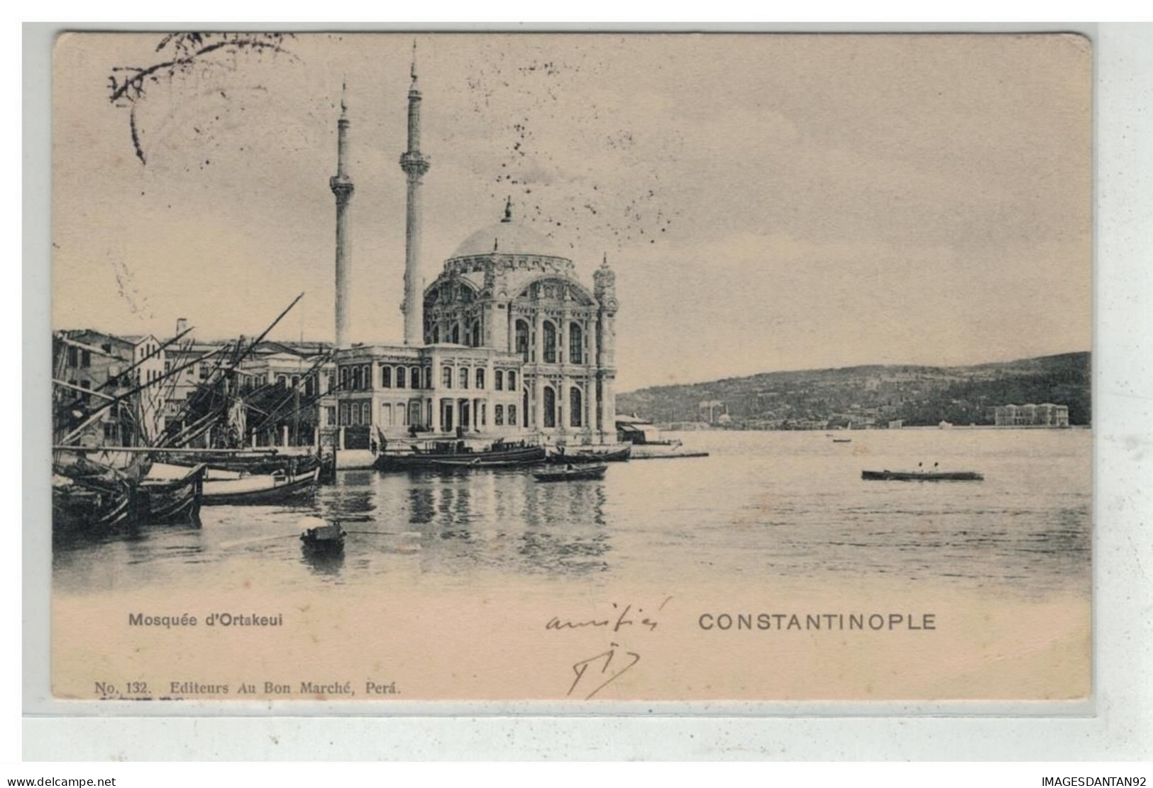 TURQUIE TURKEY #17921 CONSTANTINOPLE STAMBOUL ISTAMBUL MOSQUEE D ORTAKEUI LEVANT POSTE FRANCAISE BON MARCHE NÂ°132 - Türkei