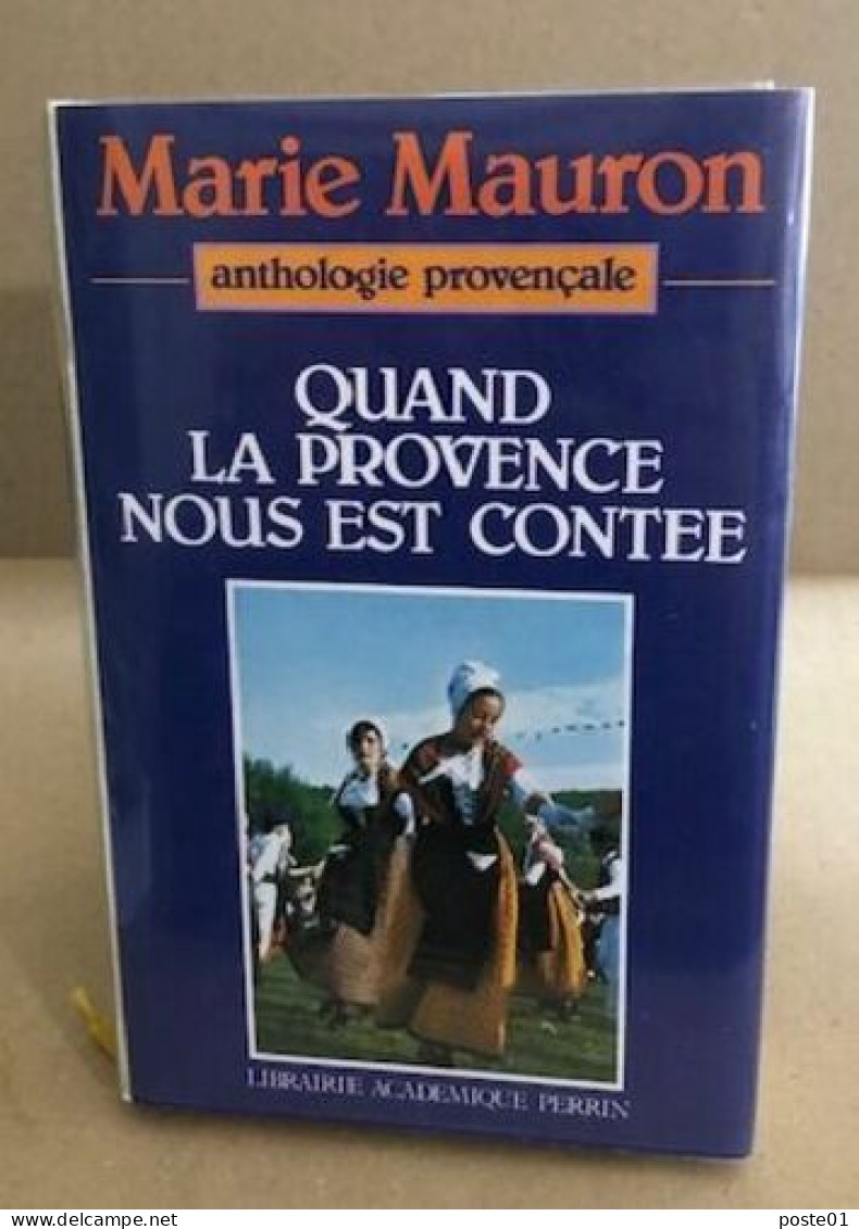 Quand La Provence Nous Est Contée - Non Classés