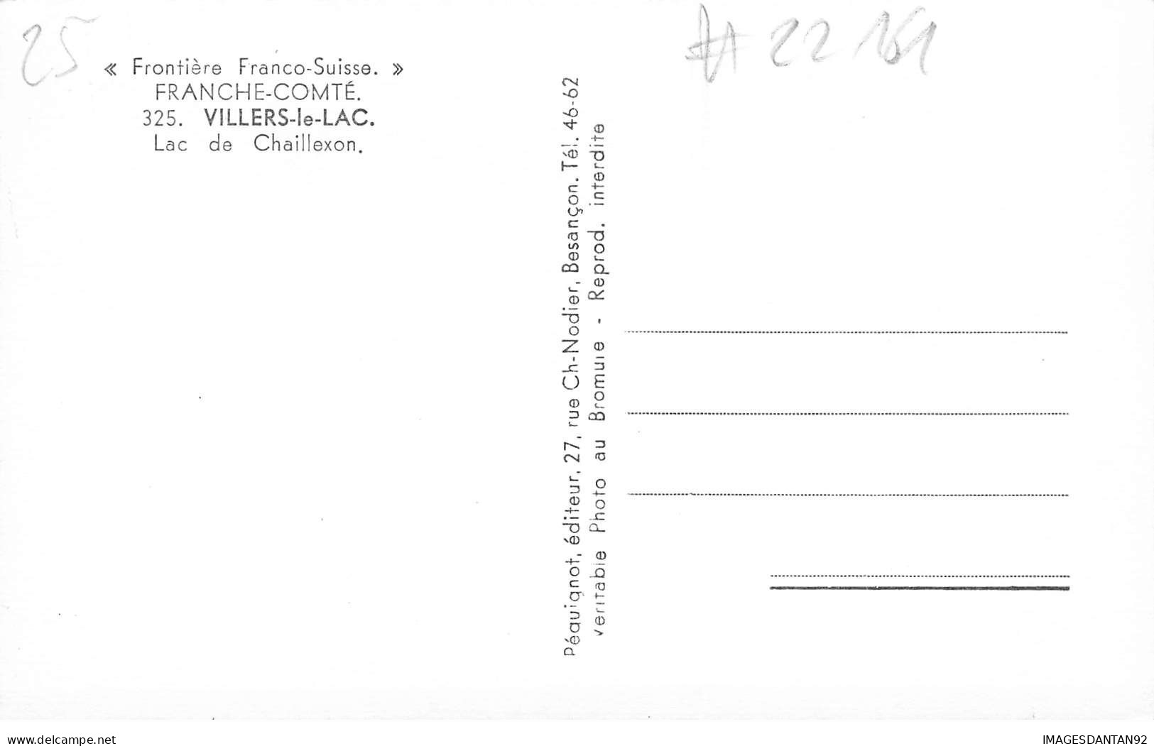 25 VILLERS LE LAC #22161 LE LAC A CHAILLEXON FONTIERE FRANCO SUISSE - Sonstige & Ohne Zuordnung