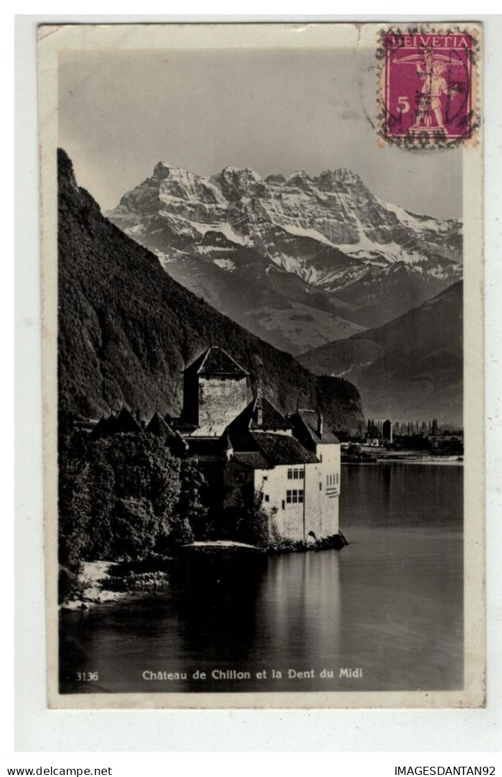 SUISSE #16750 CHATEAU DE CHILLON ET LA DENT DU MIDI + CACHET MONTREUX BON PORT - Montreux