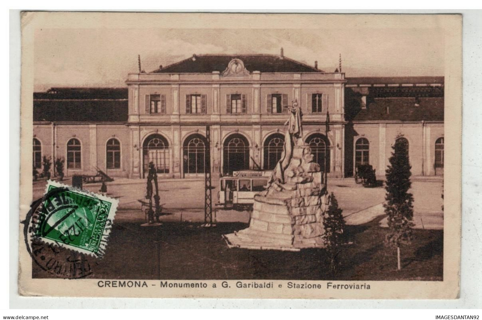 ITALIE ITALIA ITALY #16732 CREMONA MONUMENTO GARIBALDI STAZIONE FERROVIARIA TRAMWAY - Cremona