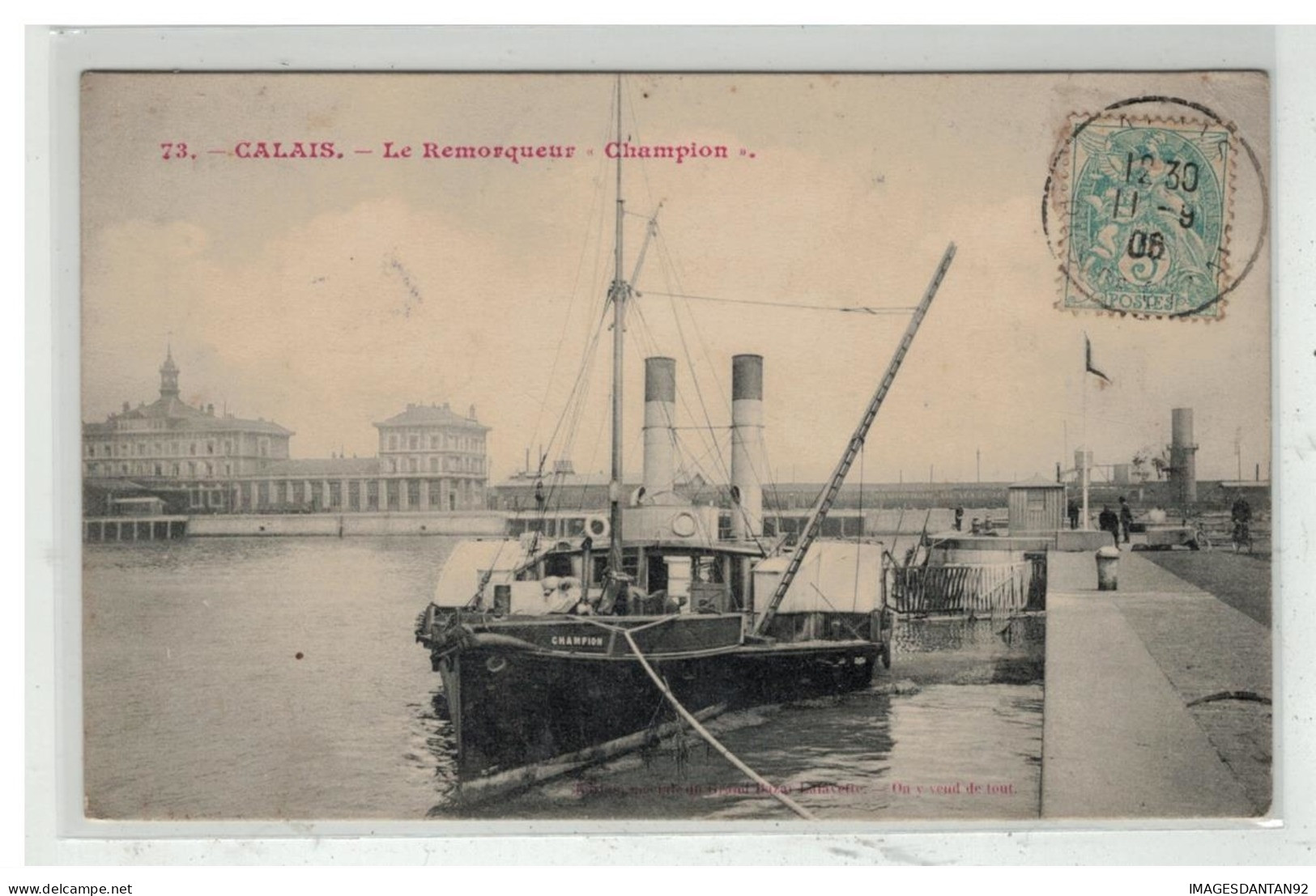 62 CALAIS #10875 LE REMORQUEUR CHAMPION BATEAU NÂ°73 - Calais