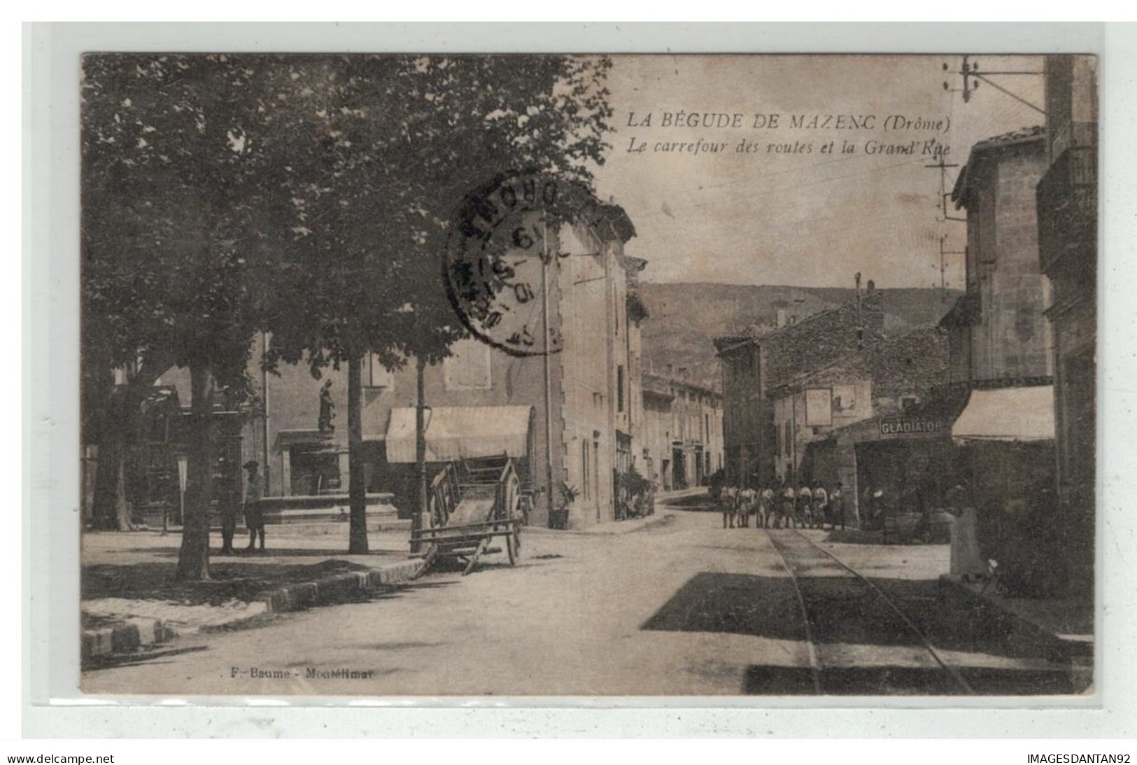 26 LA BEGUDE DE MAZENC LE CARREFOUR DES ROUTES ET LA GRAND RUE EDIT BAUME - Valence